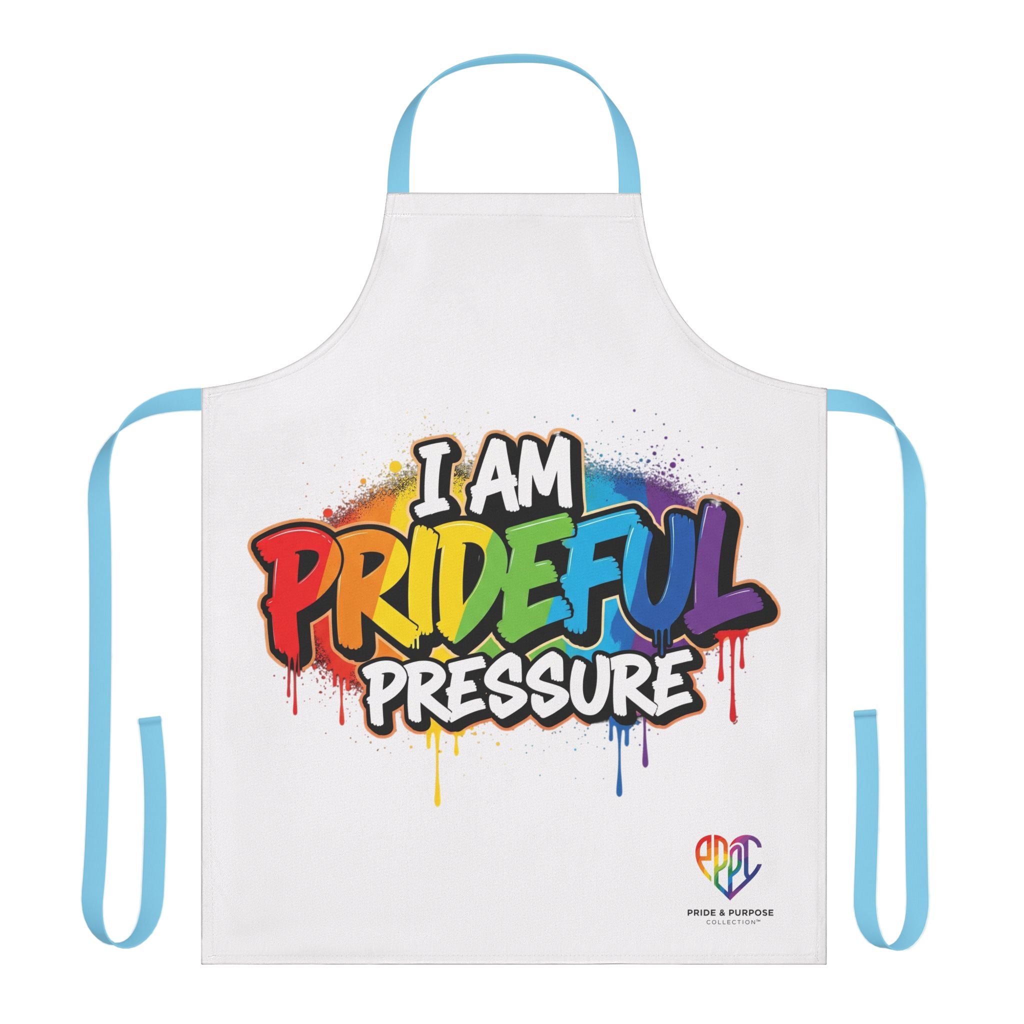 I Am Prideful Pressure™ Premium Apron | LGBTQ+ Pride Affirmation