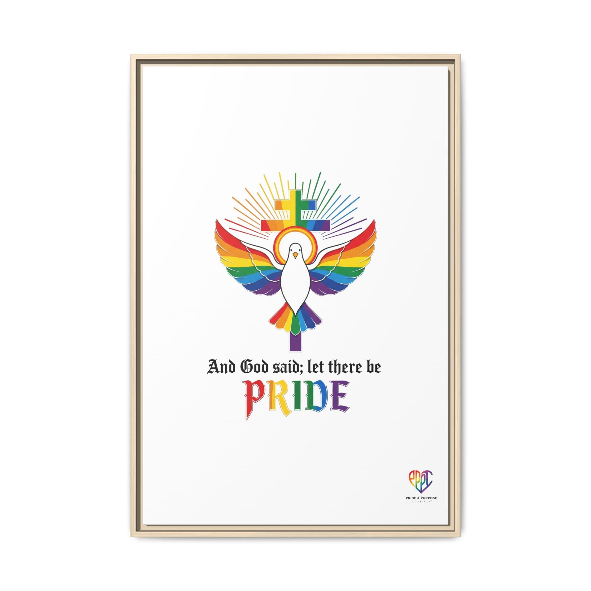 And God Said; Let There Be Pride™ Framed Matte Canvas