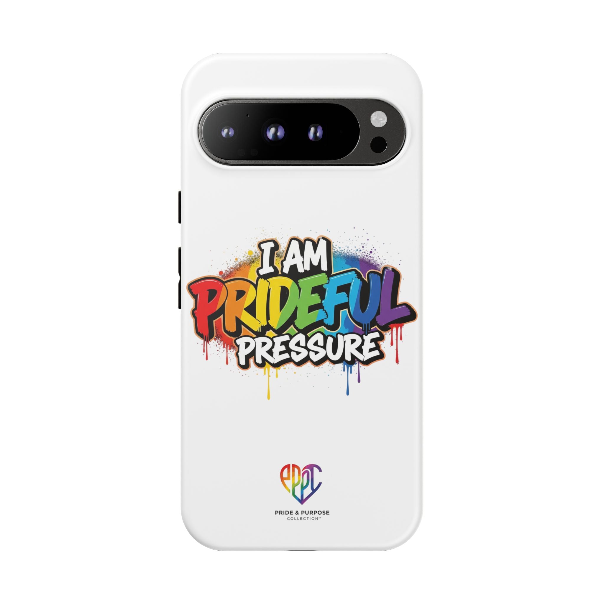 I Am Prideful Pressure™ Premium Tough Phone Case | LGBTQ+ Pride