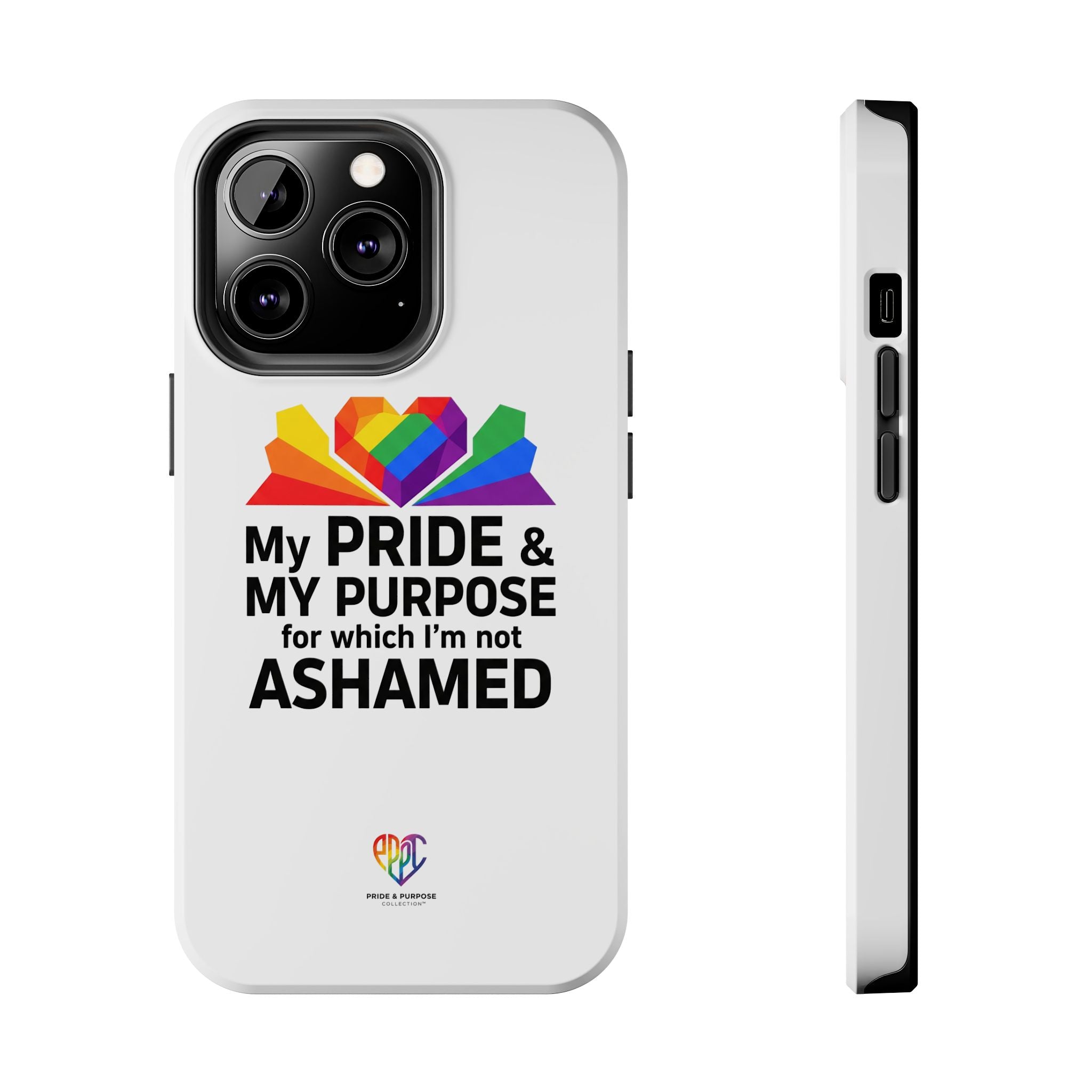 My Pride & My Purpose™ Premium Tough Phone Case | LGBTQ+ Pride