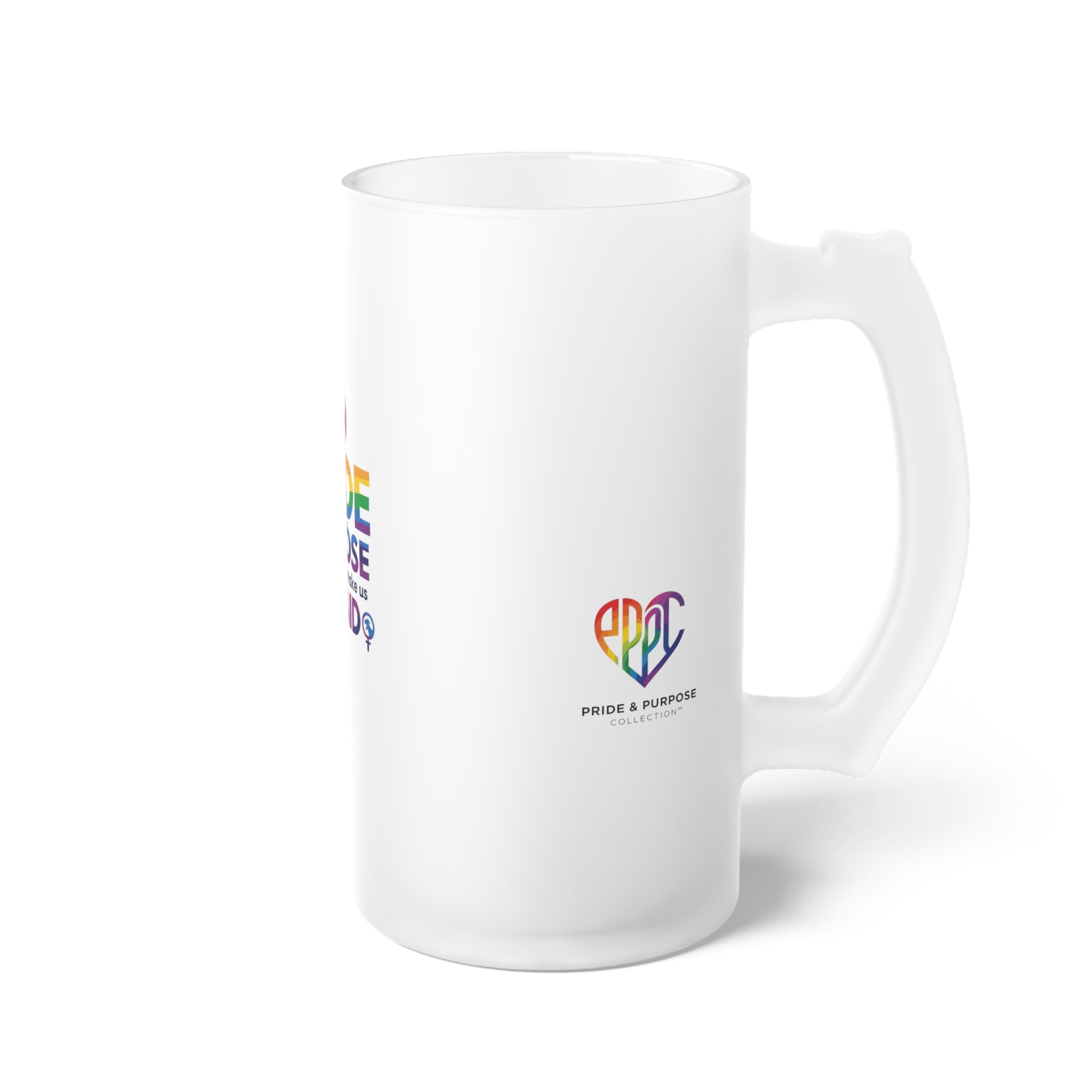 Pride Is Our Purpose™ Premium Frosted Glass Beer Mug