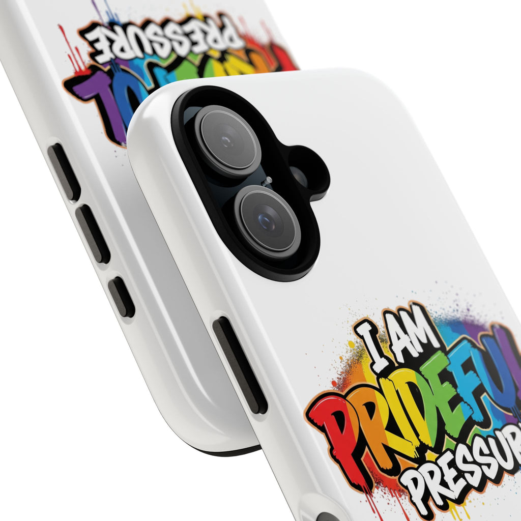 I Am Prideful Pressure™ Premium Tough Phone Case | LGBTQ+ Pride