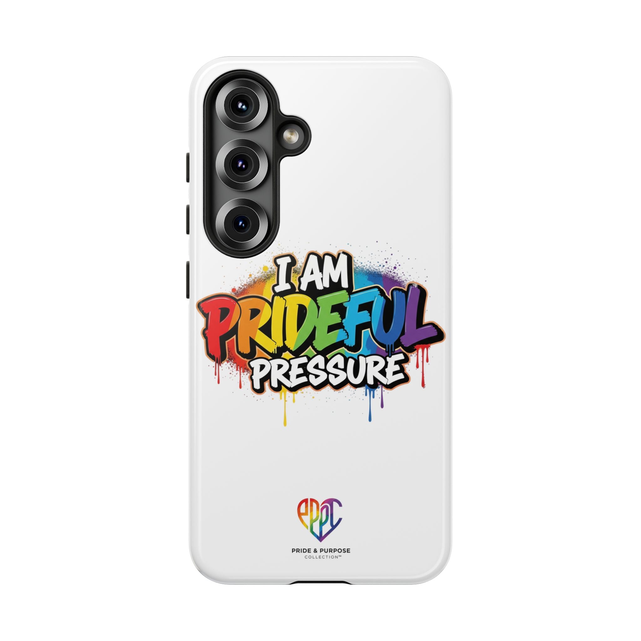 I Am Prideful Pressure™ Premium Tough Phone Case | LGBTQ+ Pride