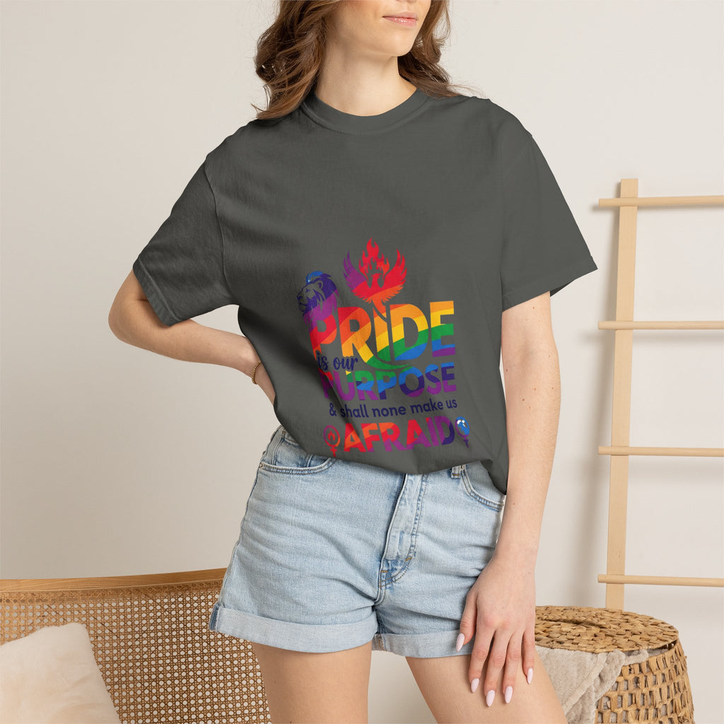 Pride Is Our Purpose™ & Shall None Make Us Afraid™ Premium Unisex T-Shirt