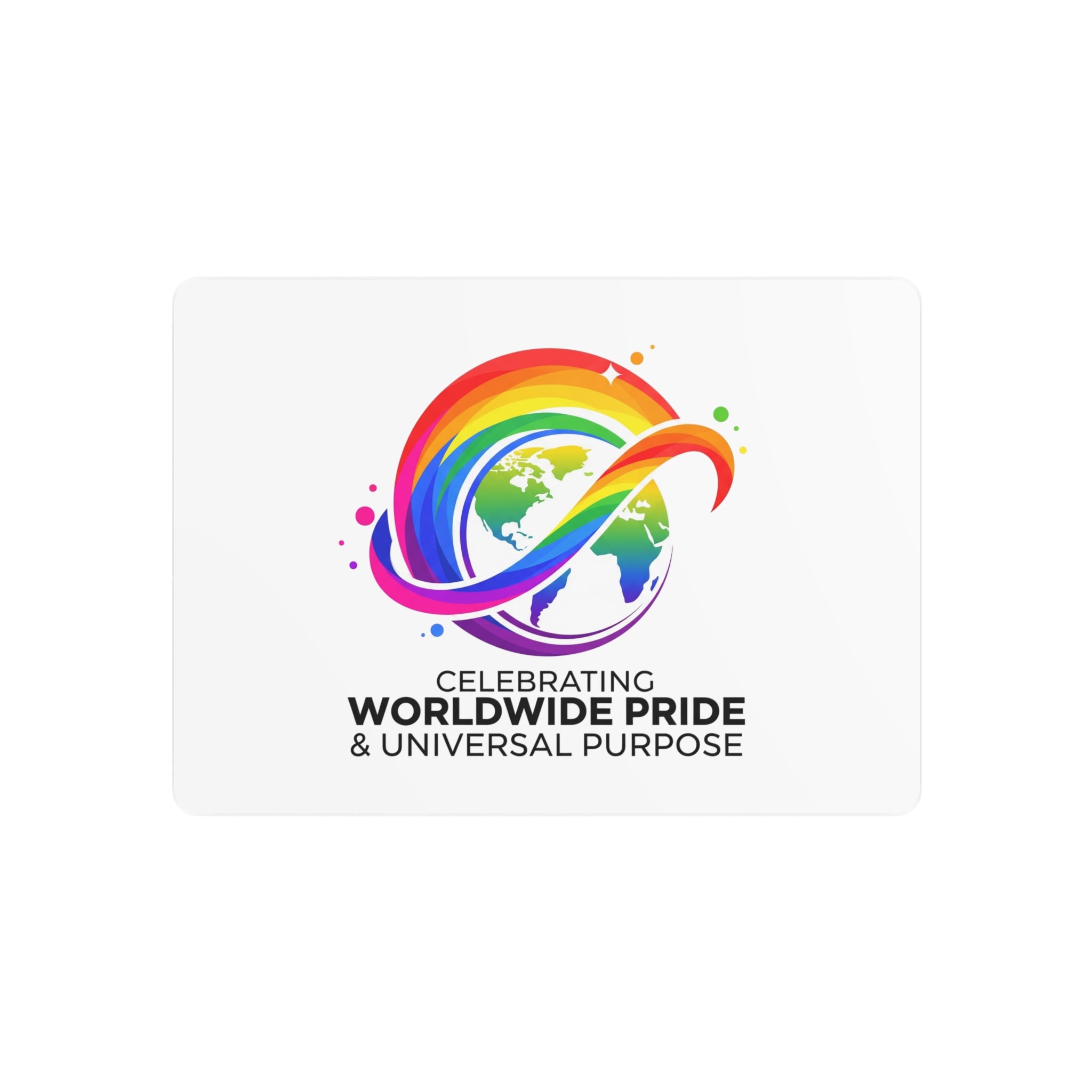 Celebrating Worldwide Pride™ Premium Metal Sign | Pride Affirmation