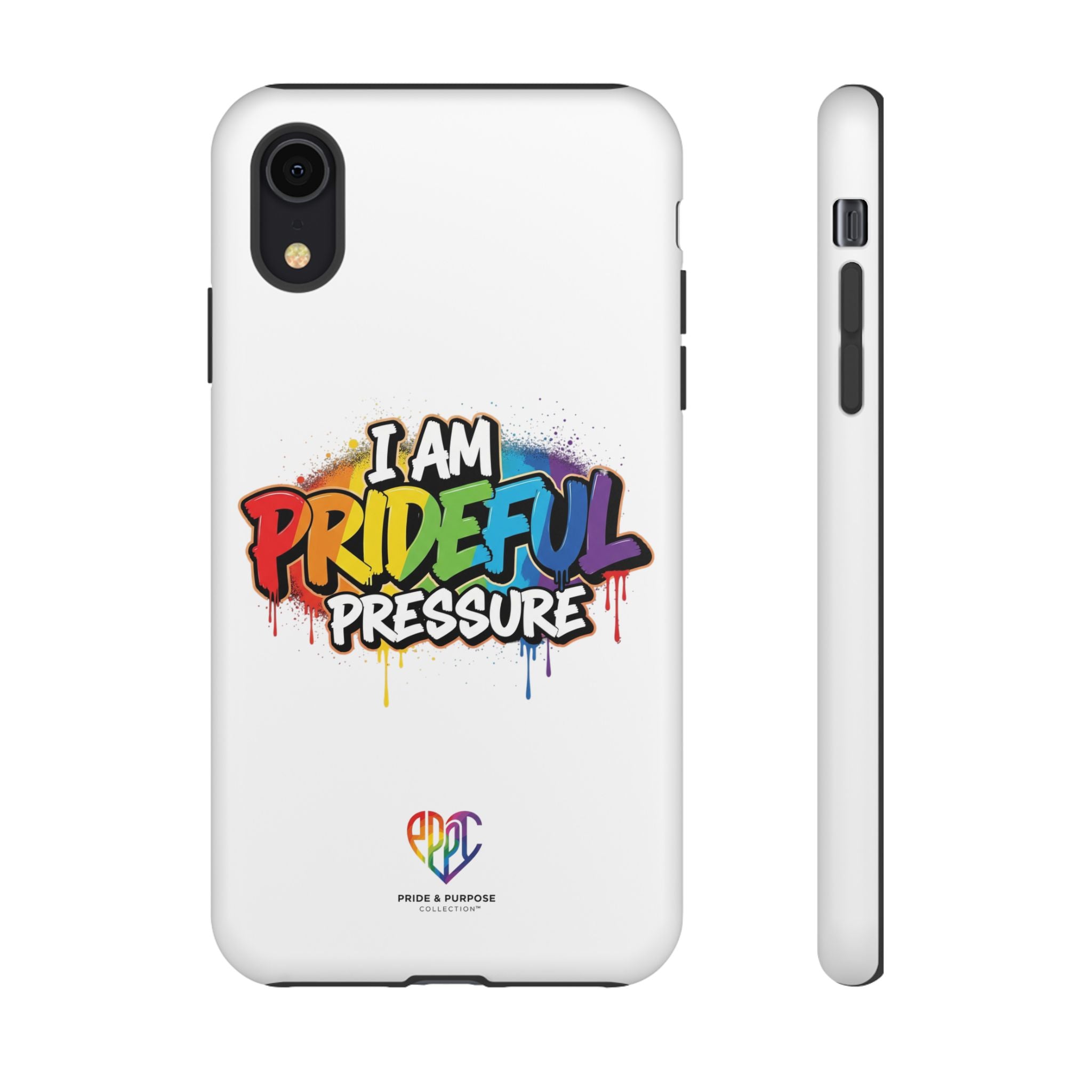 I Am Prideful Pressure™ Premium Tough Phone Case | LGBTQ+ Pride