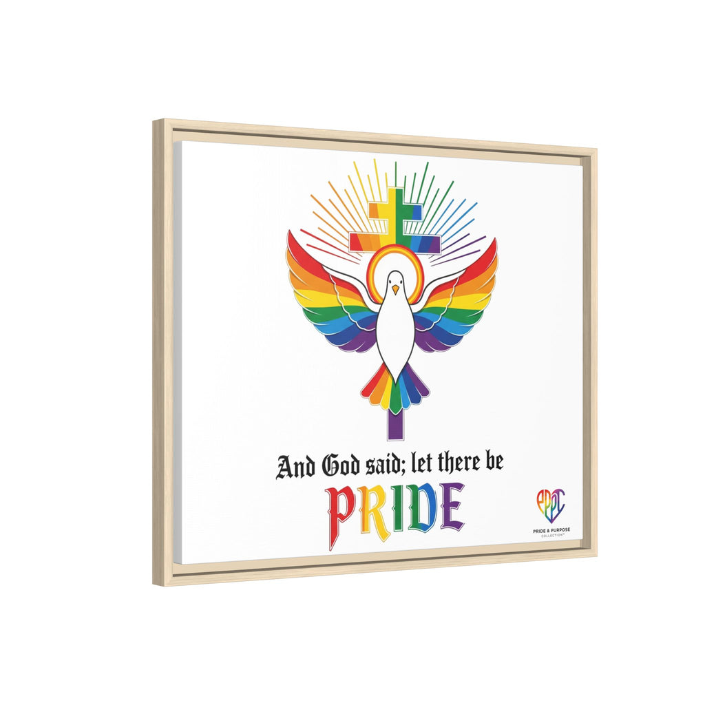 And God Said; Let There Be Pride™ Framed Matte Canvas