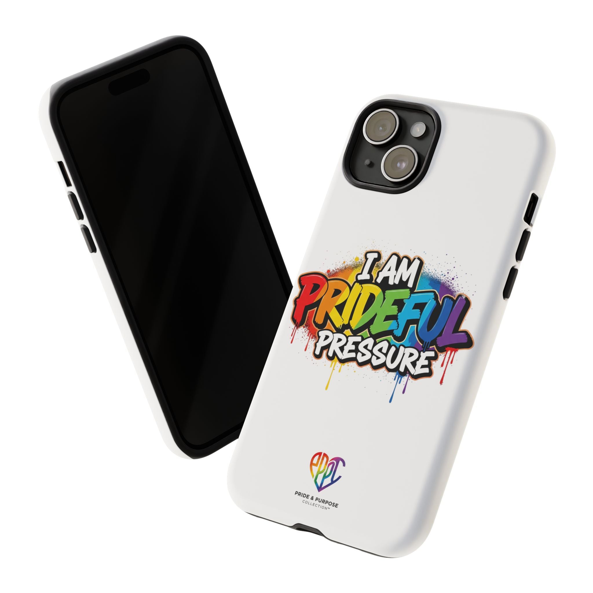 I Am Prideful Pressure™ Premium Tough Phone Case | LGBTQ+ Pride