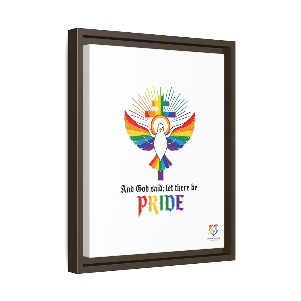And God Said; Let There Be Pride™ Framed Matte Canvas