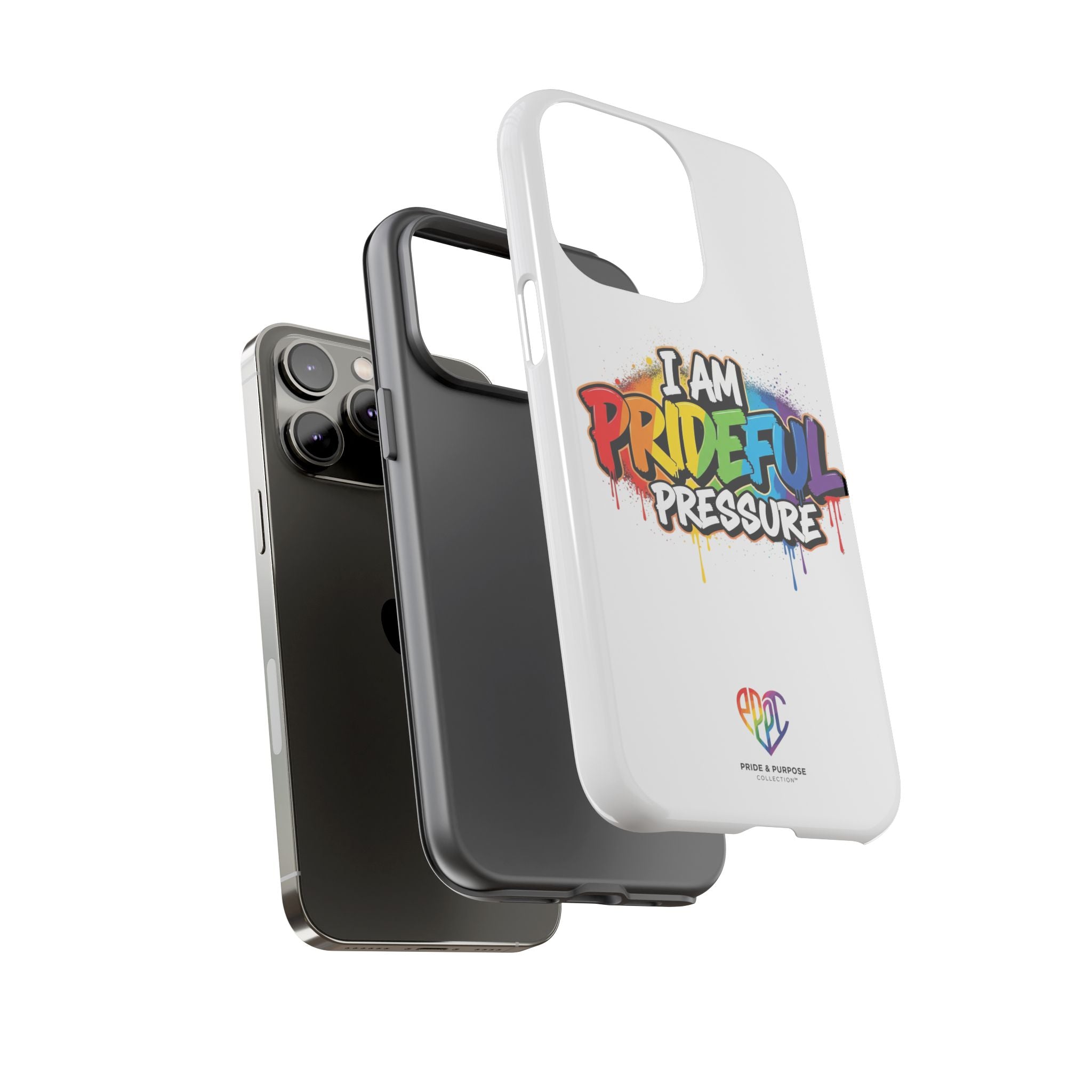I Am Prideful Pressure™ Premium Tough Phone Case | LGBTQ+ Pride