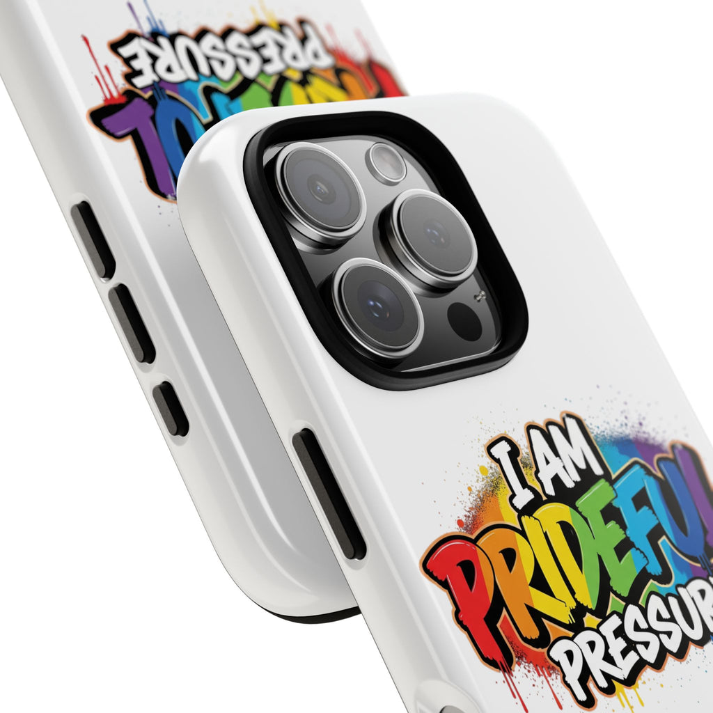 I Am Prideful Pressure™ Premium Tough Phone Case | LGBTQ+ Pride