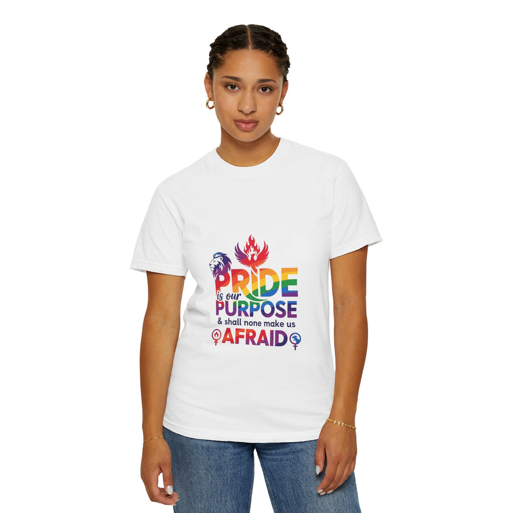 Pride Is Our Purpose™ & Shall None Make Us Afraid™ Premium Unisex T-Shirt