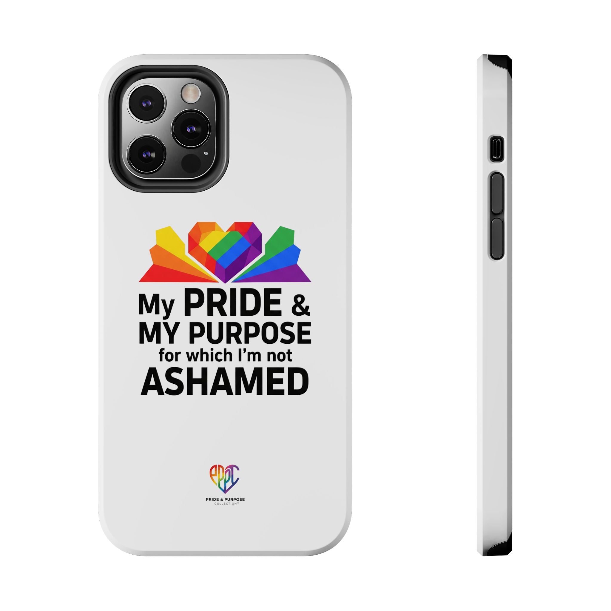My Pride & My Purpose™ Premium Tough Phone Case | LGBTQ+ Pride