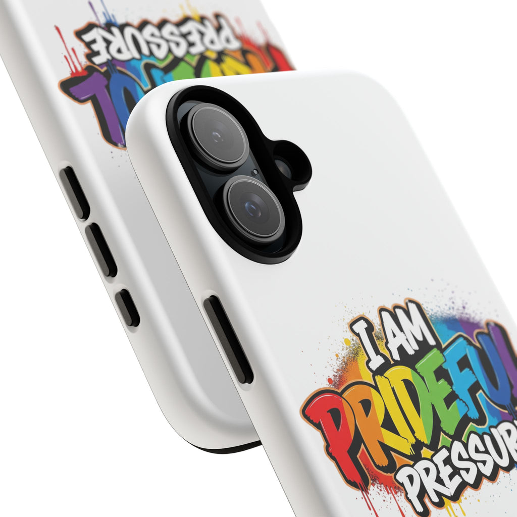 I Am Prideful Pressure™ Premium Tough Phone Case | LGBTQ+ Pride