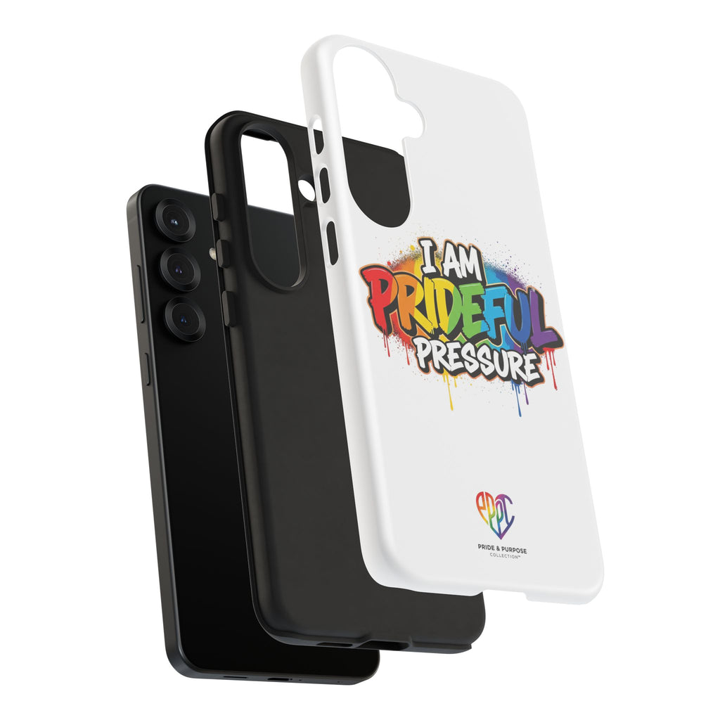 I Am Prideful Pressure™ Premium Tough Phone Case | LGBTQ+ Pride
