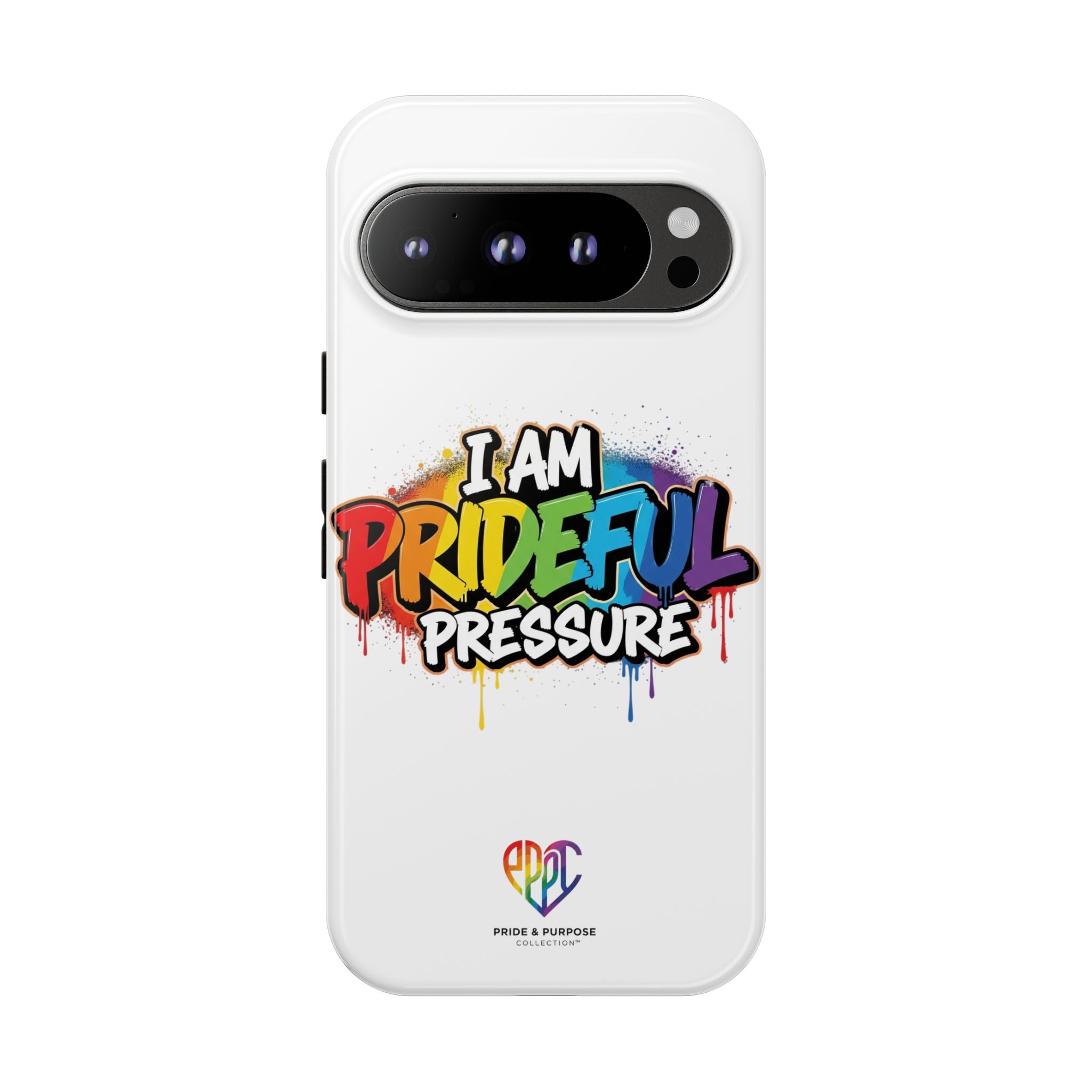 I Am Prideful Pressure™ Premium Tough Phone Case | LGBTQ+ Pride