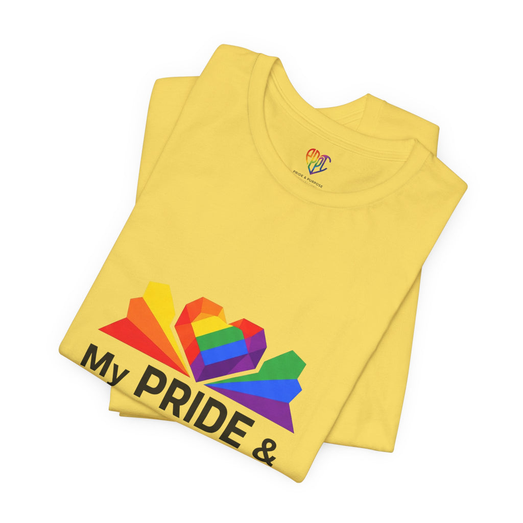 My Pride & My Purpose™ Heavyweight Unisex Tee | LGBTQ+ Pride