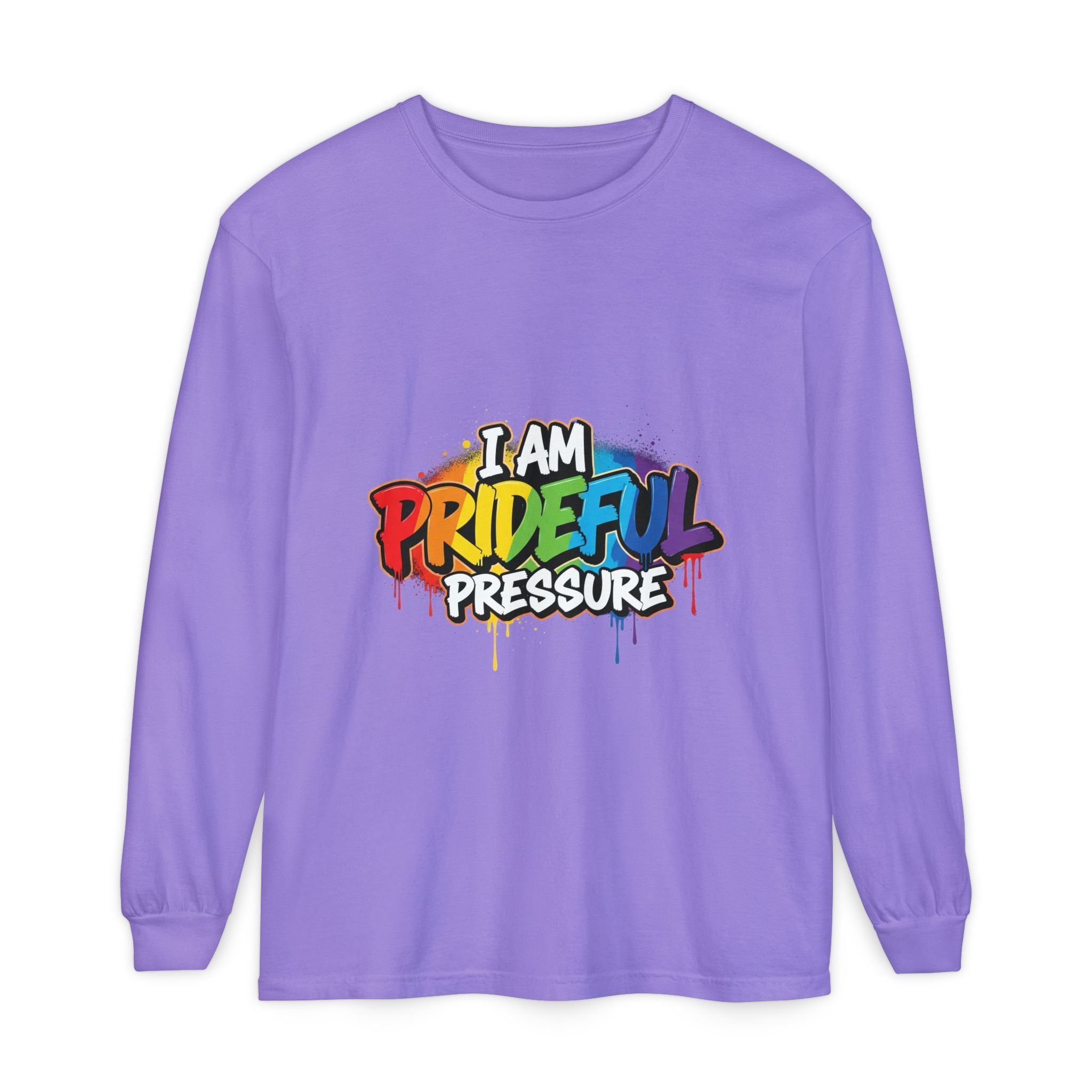 I Am Prideful Pressure™ Premium Unisex Long Sleeve T-Shirt | LGBTQ+ Pride
