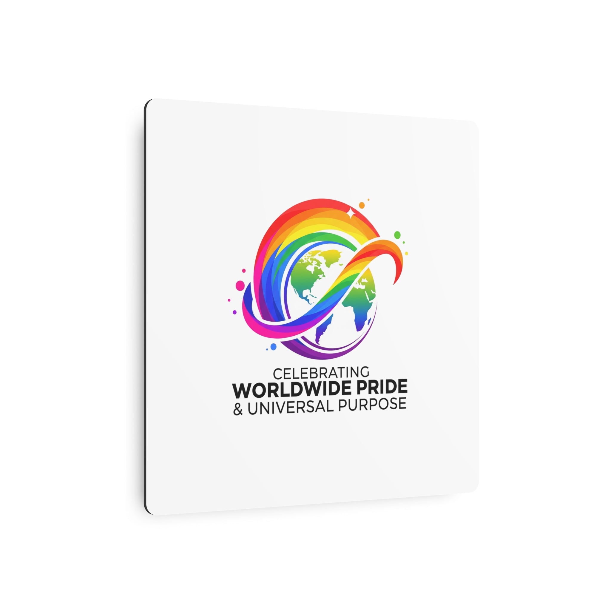 Celebrating Worldwide Pride™ Premium Metal Sign | Pride Affirmation