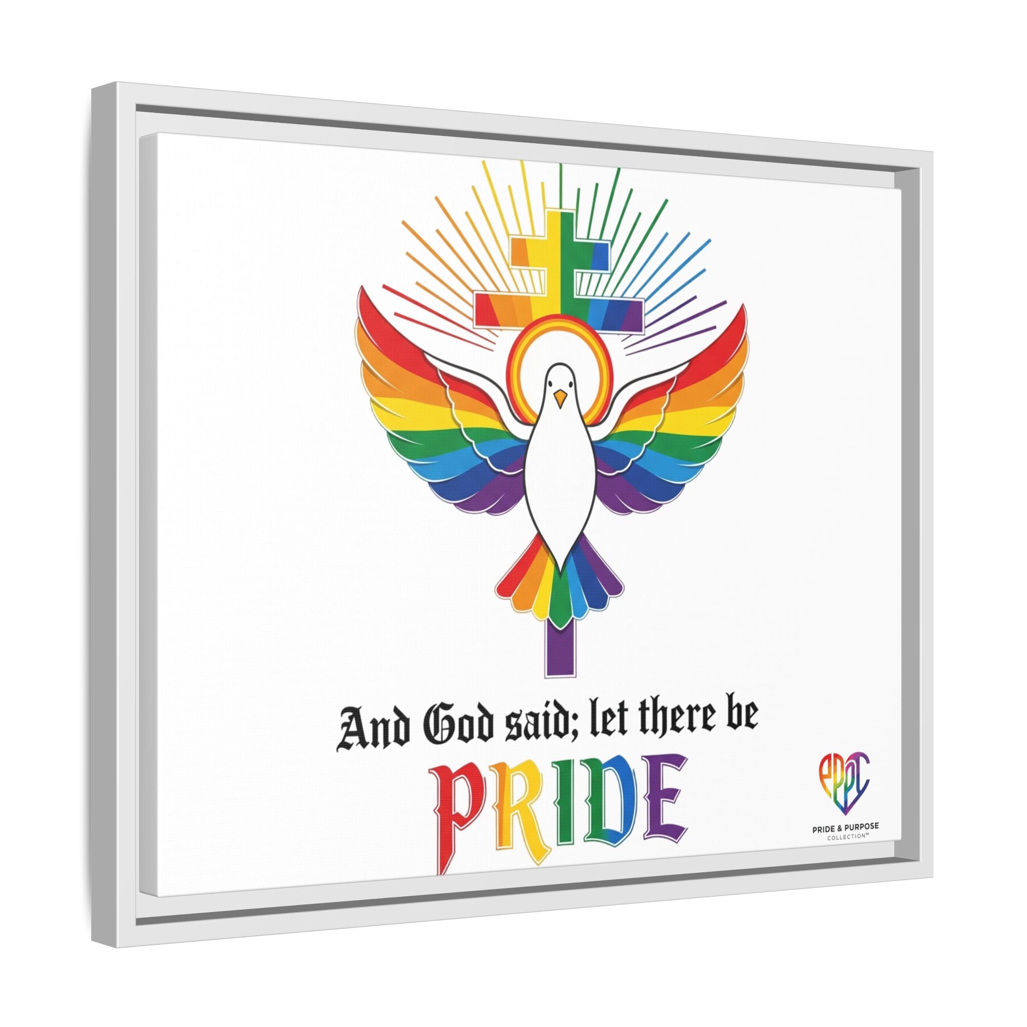And God Said; Let There Be Pride™ Framed Matte Canvas
