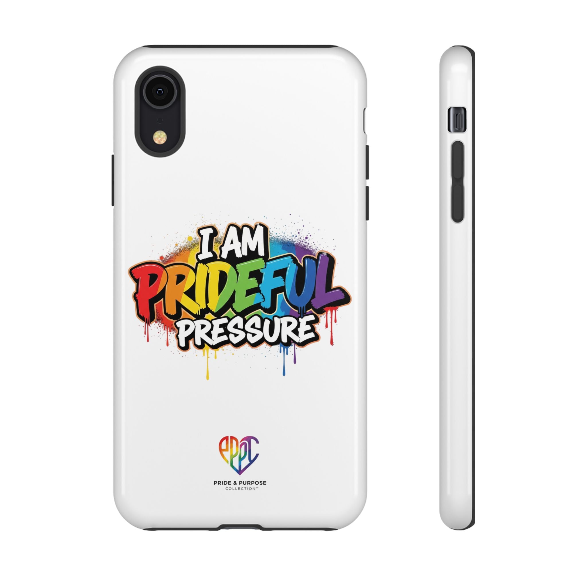I Am Prideful Pressure™ Premium Tough Phone Case | LGBTQ+ Pride