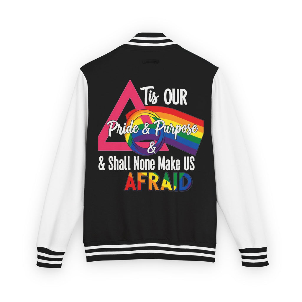 'Tis Our Pride & Purpose™ & Shall None Make Us Afraid™ Premium Varsity Jacket