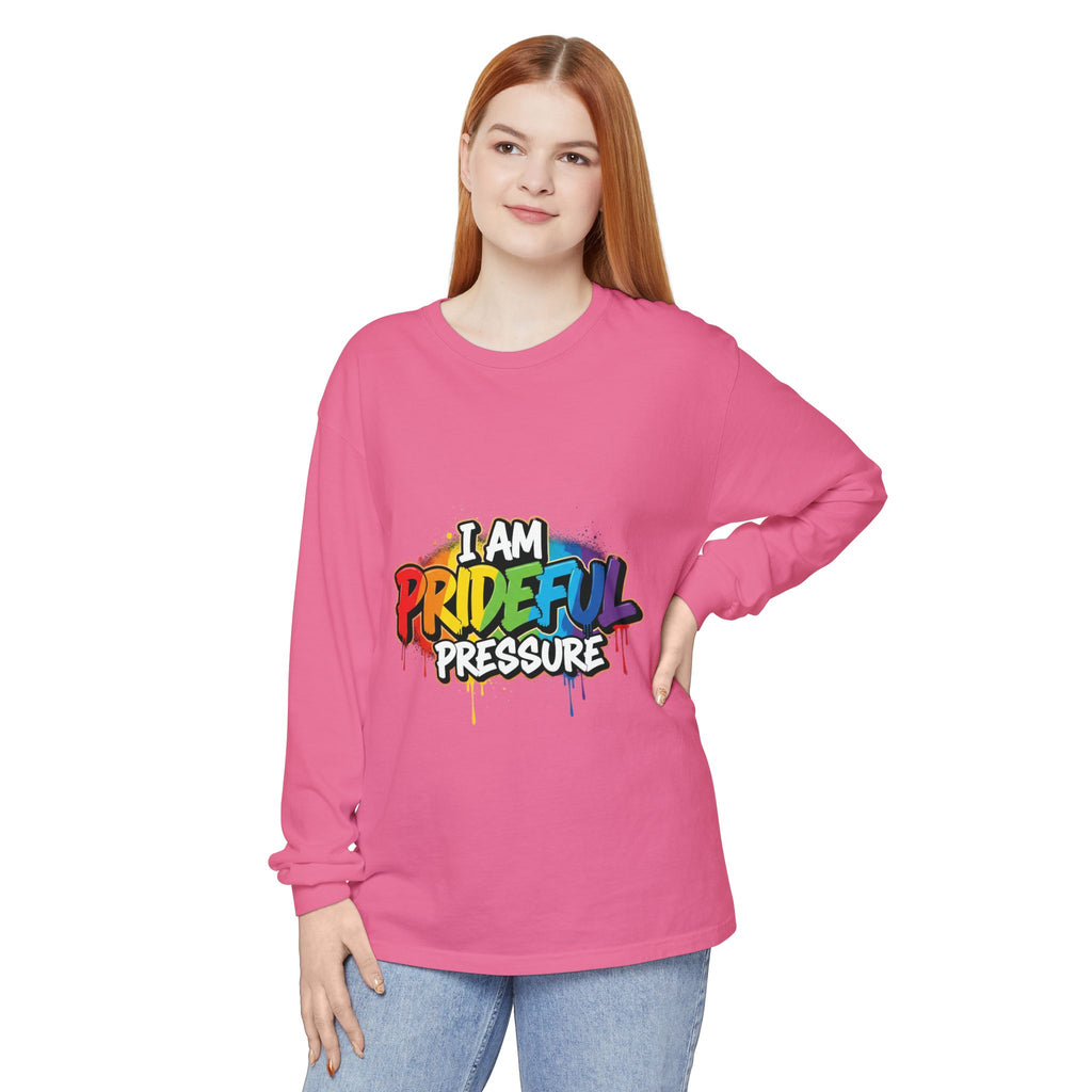 I Am Prideful Pressure™ Premium Unisex Long Sleeve T-Shirt | LGBTQ+ Pride