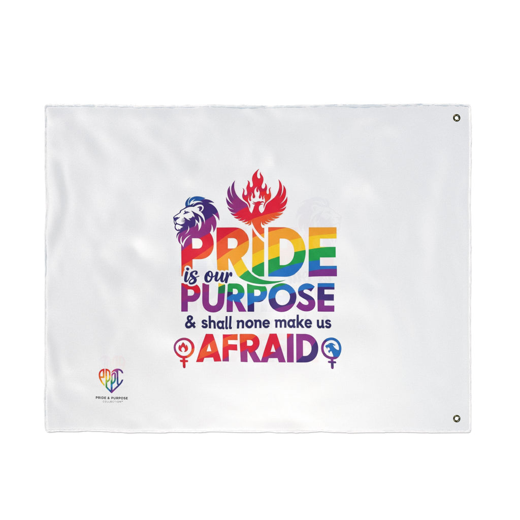 Pride Is Our Purpose™ & Shall None Make Us Afraid™ Premium Double Sided House Flag