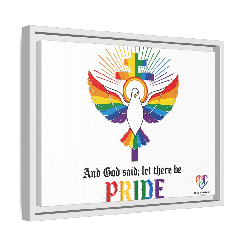 And God Said; Let There Be Pride™ Framed Matte Canvas