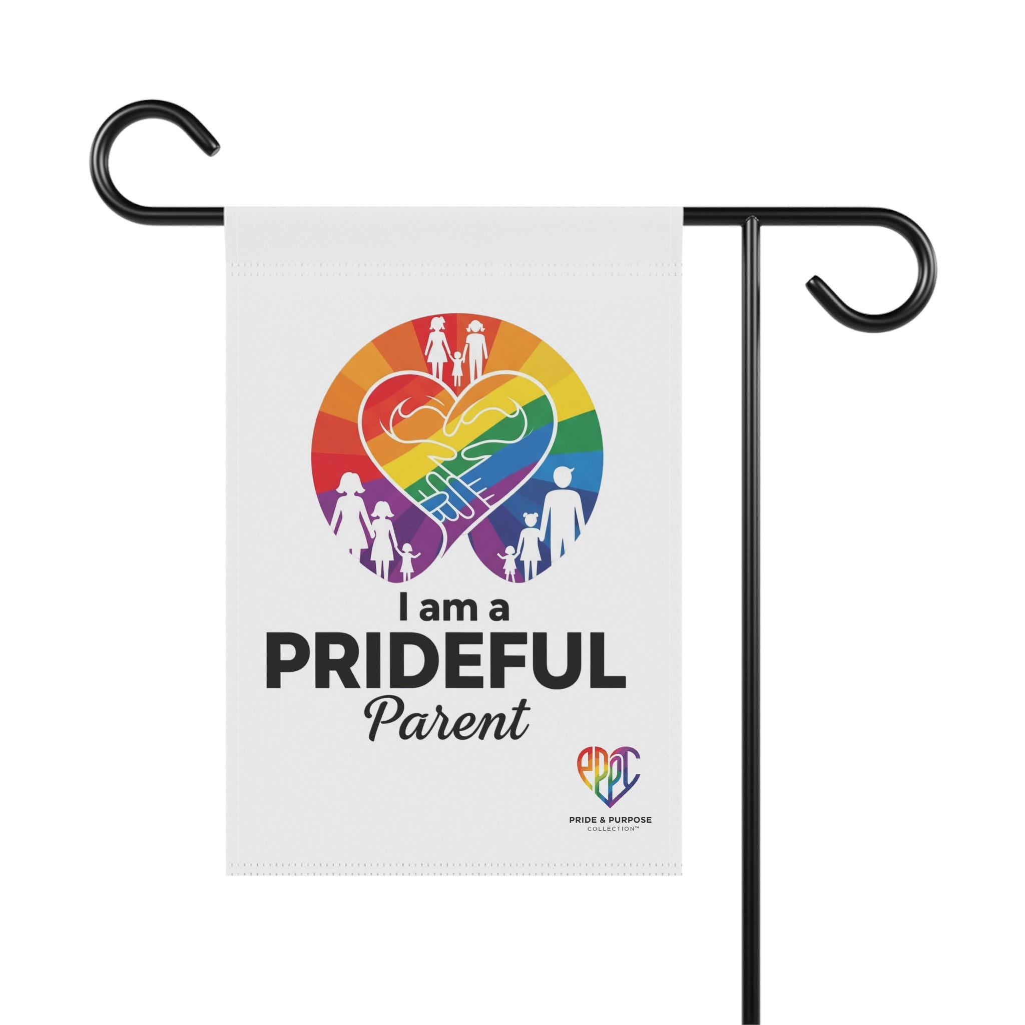I Am a Prideful Parent™ Garden Flag