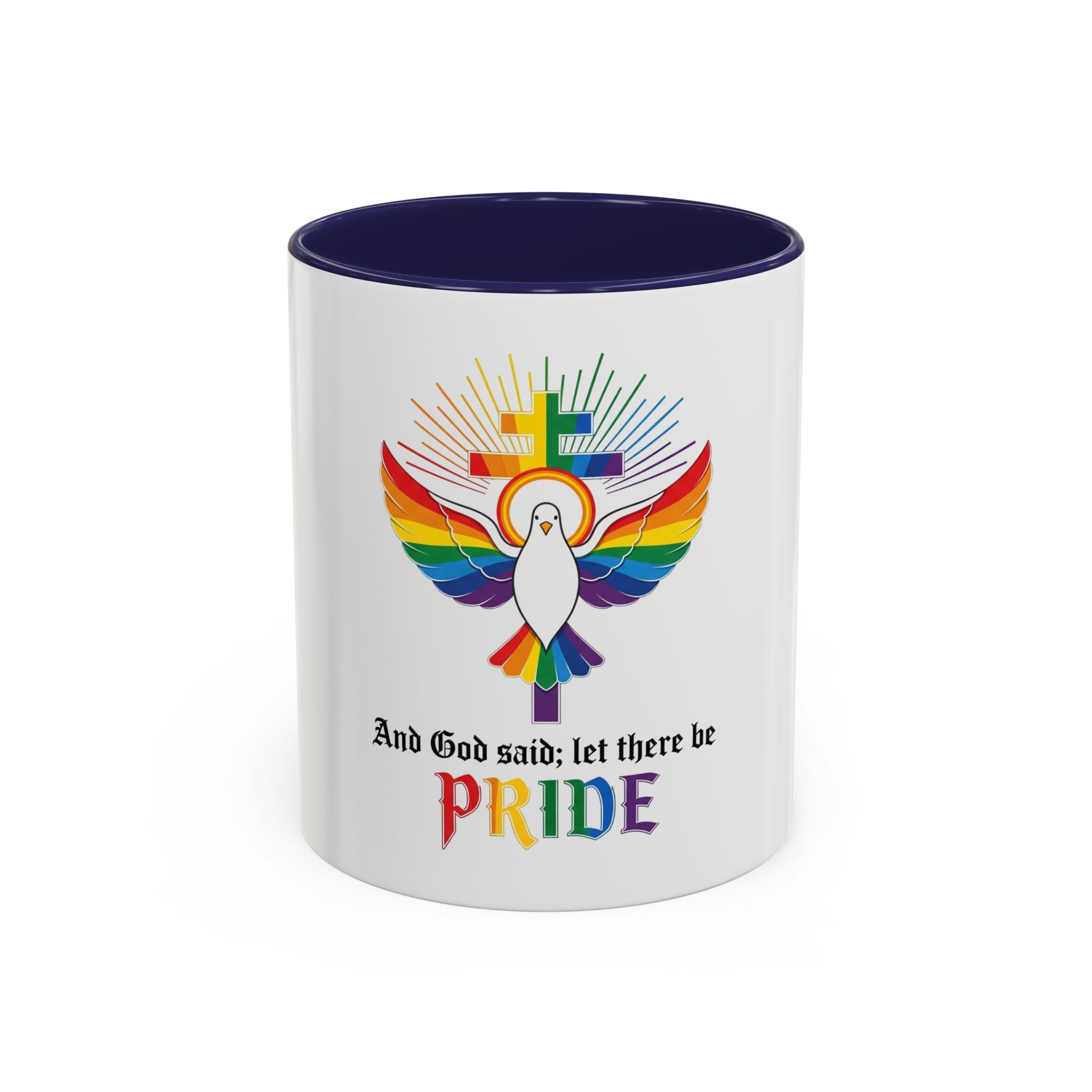 And God Said; Let There Be Pride™ Accent Coffee Mug