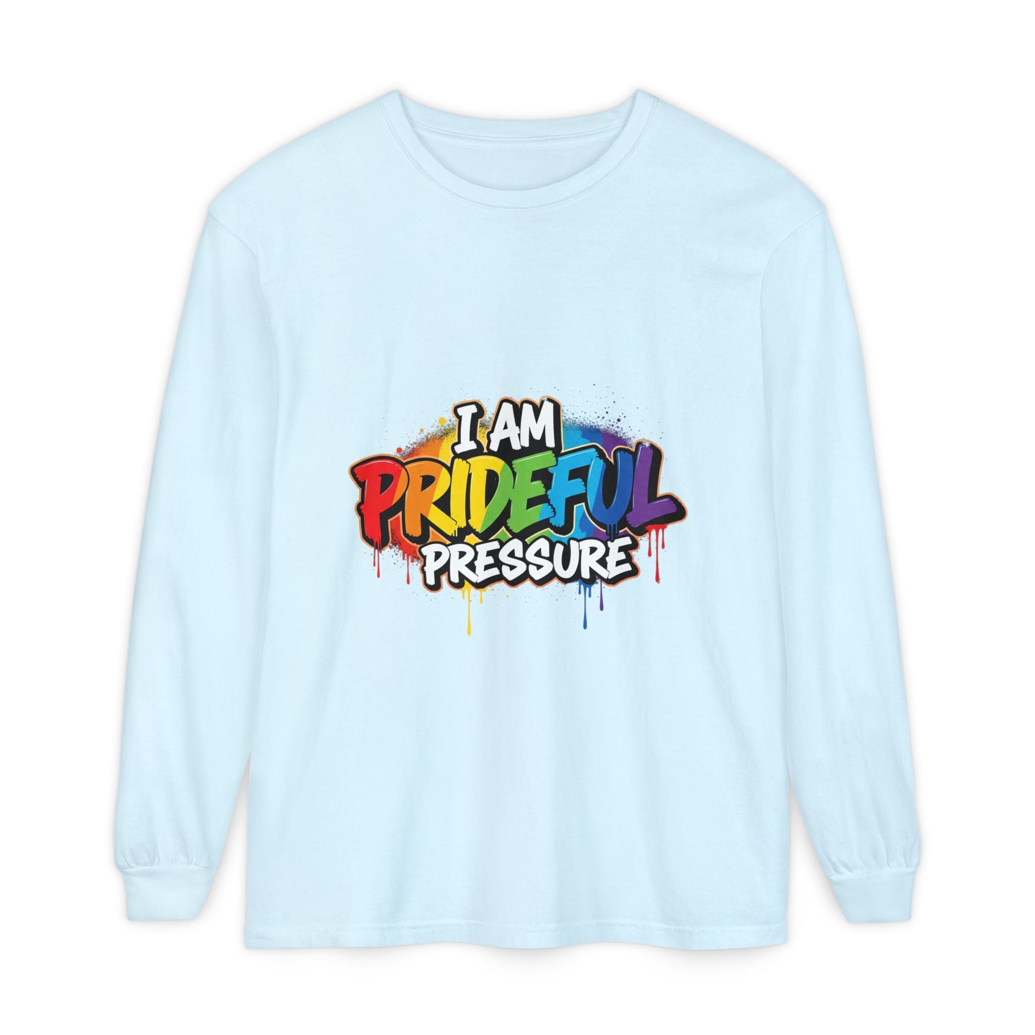 I Am Prideful Pressure™ Premium Unisex Long Sleeve T-Shirt | LGBTQ+ Pride