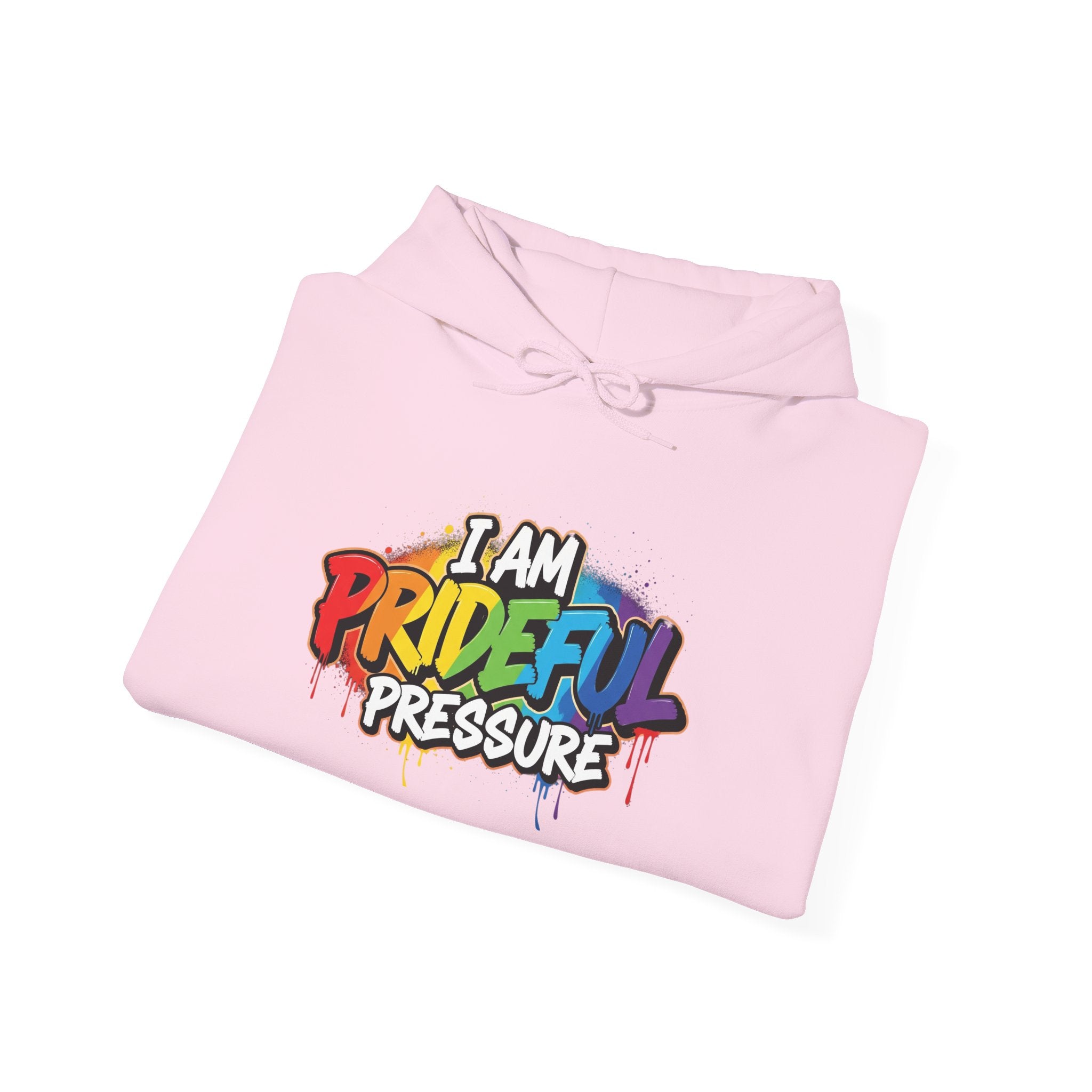 I Am Prideful Pressure™ Premium Unisex Hoodie | LGBTQ+ Pride Affirmation