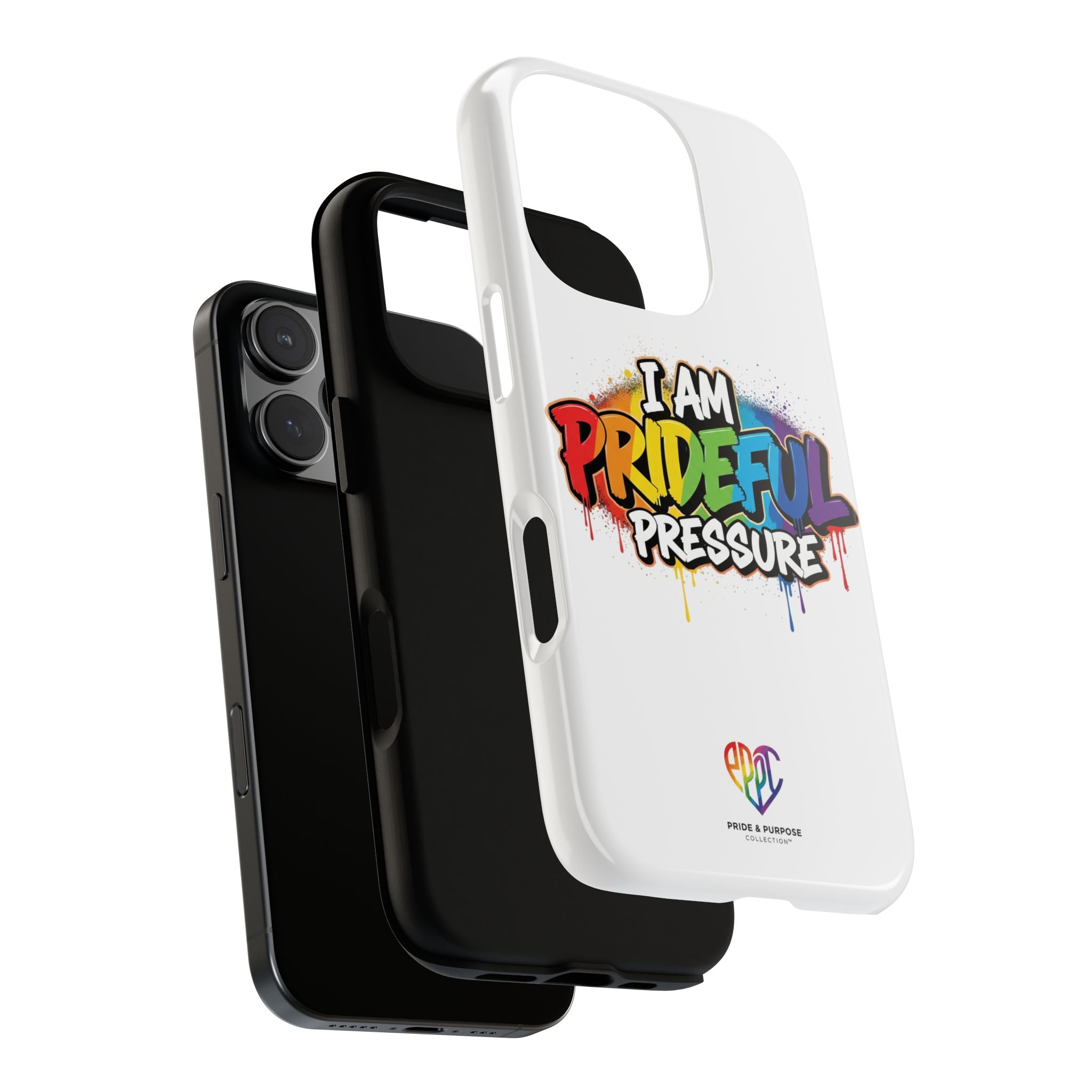 I Am Prideful Pressure™ Premium Tough Phone Case | LGBTQ+ Pride
