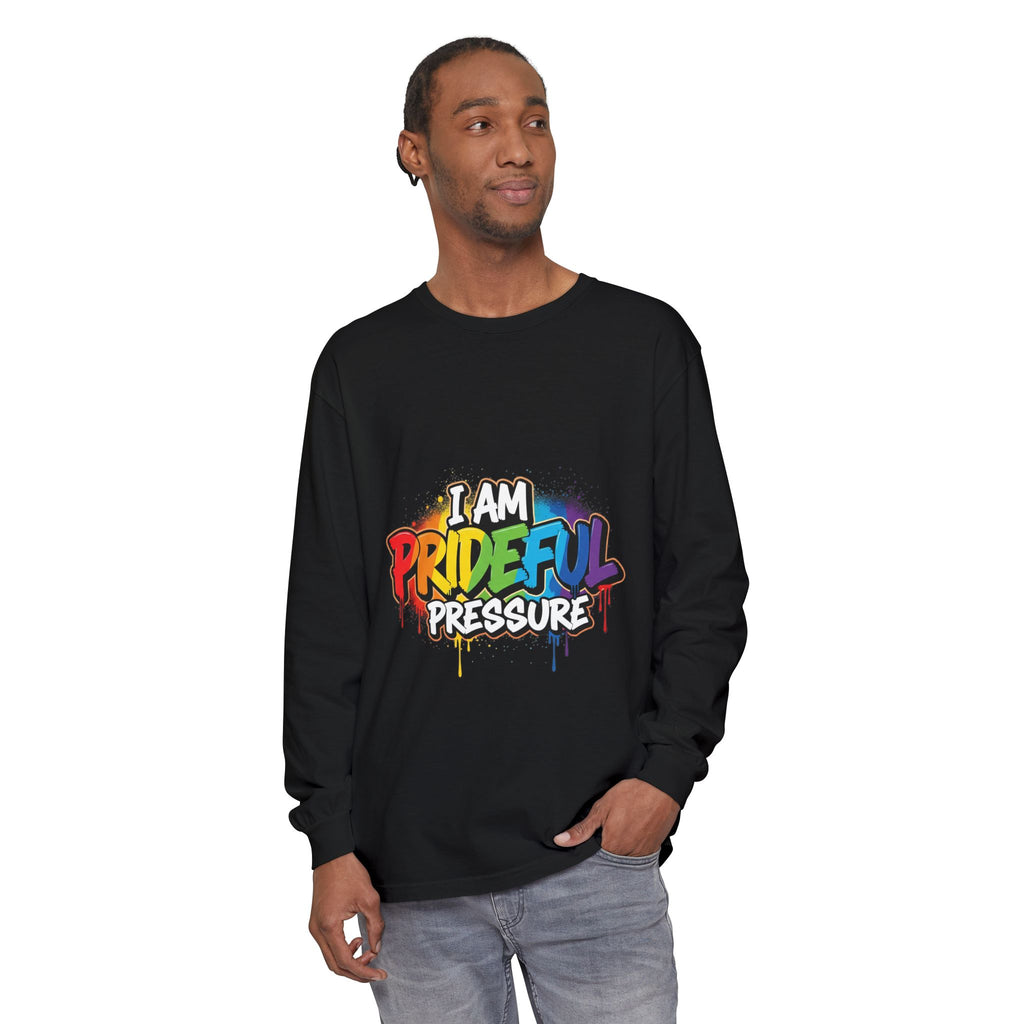 I Am Prideful Pressure™ Premium Unisex Long Sleeve T-Shirt | LGBTQ+ Pride