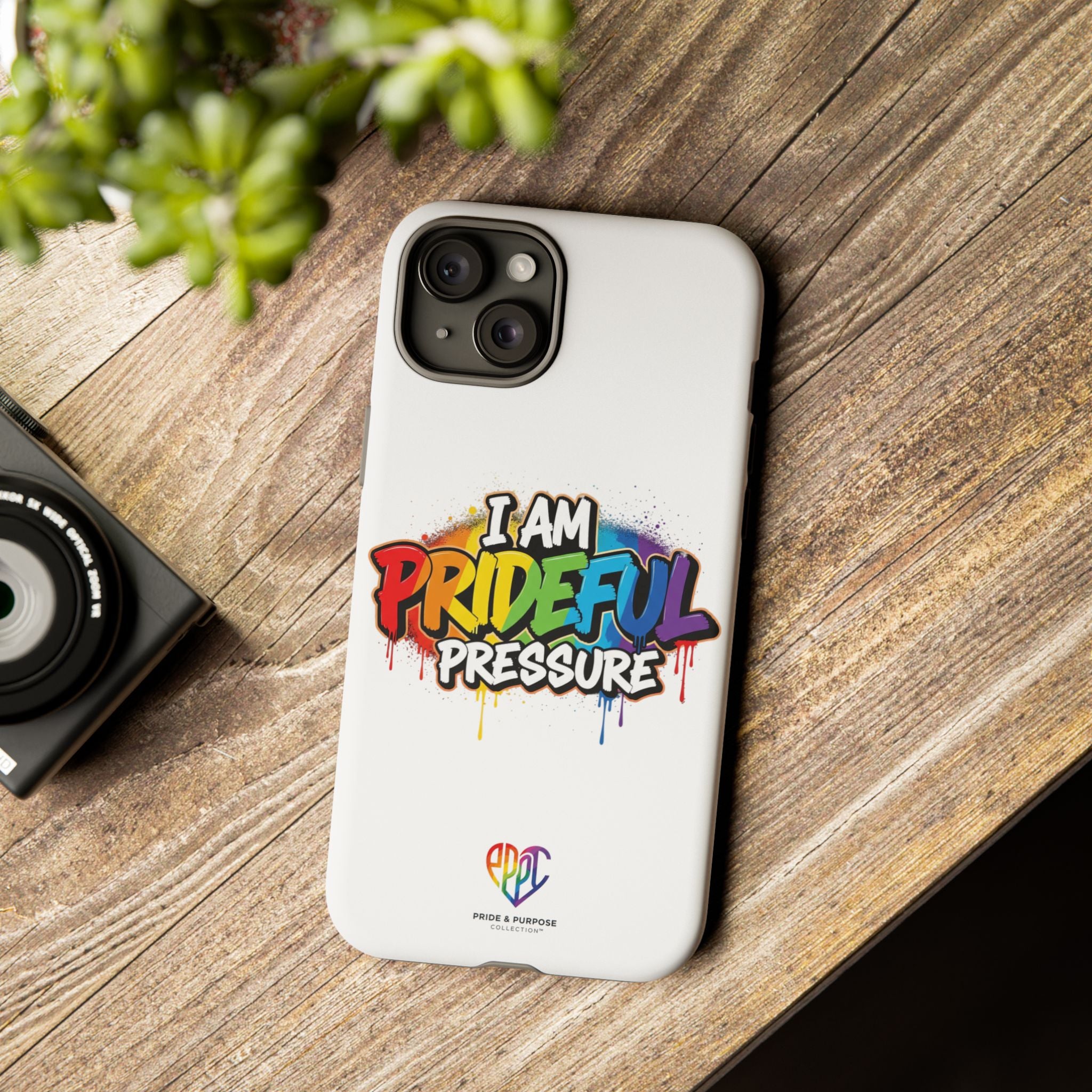 I Am Prideful Pressure™ Premium Tough Phone Case | LGBTQ+ Pride