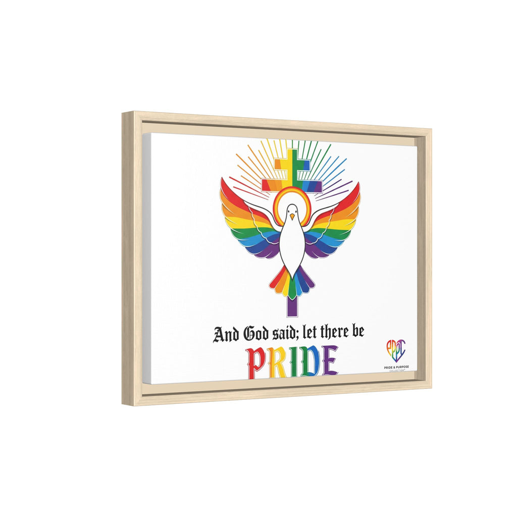 And God Said; Let There Be Pride™ Framed Matte Canvas