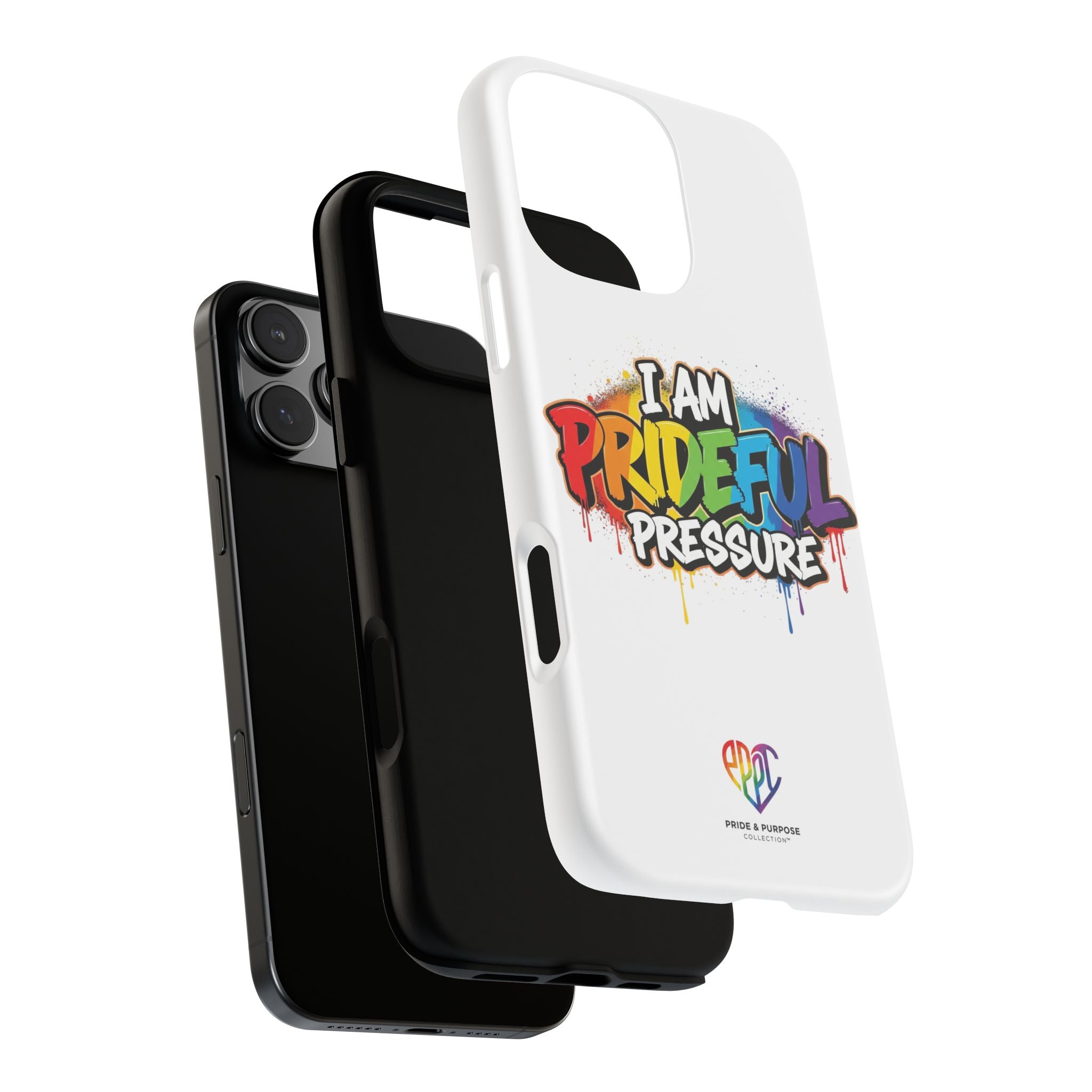 I Am Prideful Pressure™ Premium Tough Phone Case | LGBTQ+ Pride