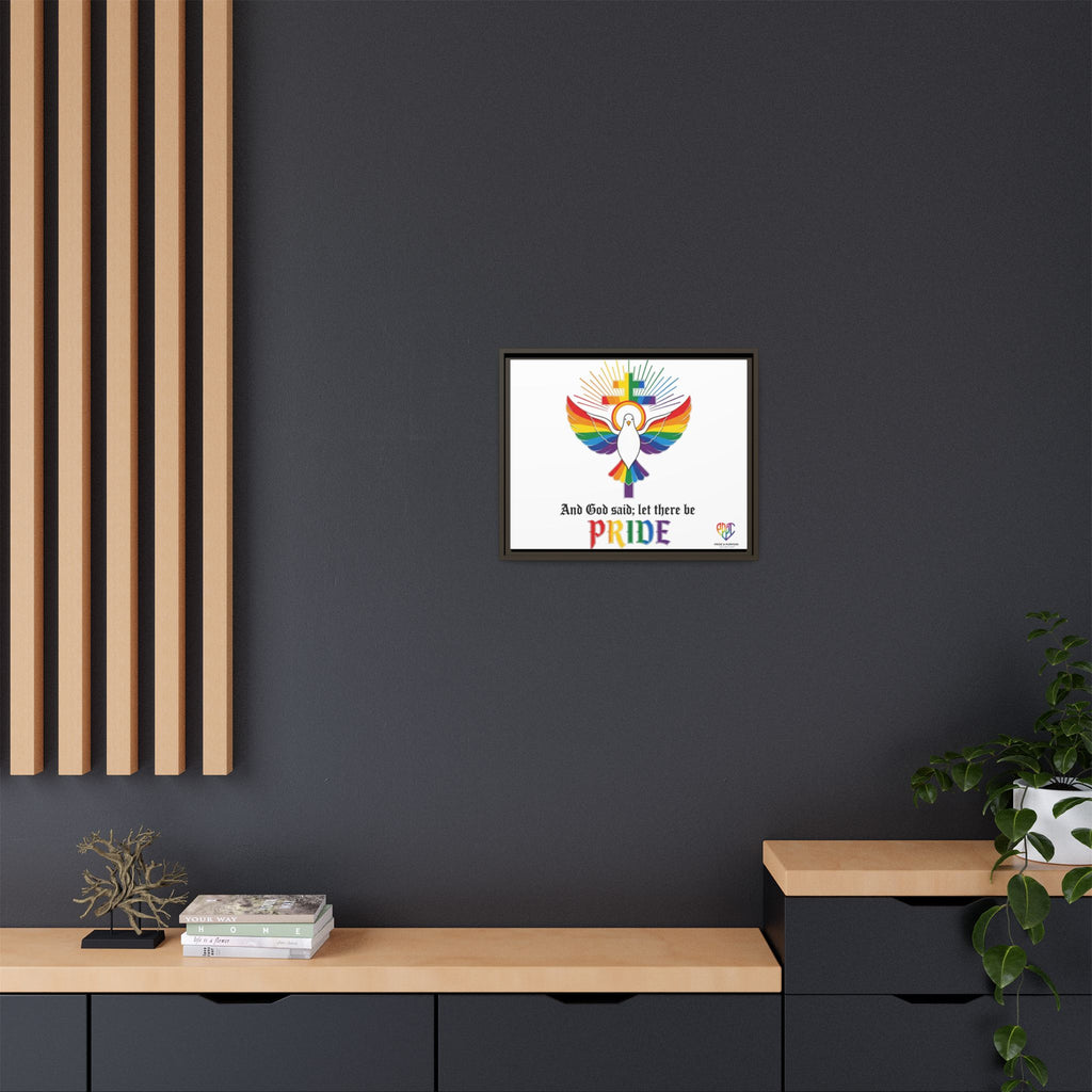 And God Said; Let There Be Pride™ Framed Matte Canvas