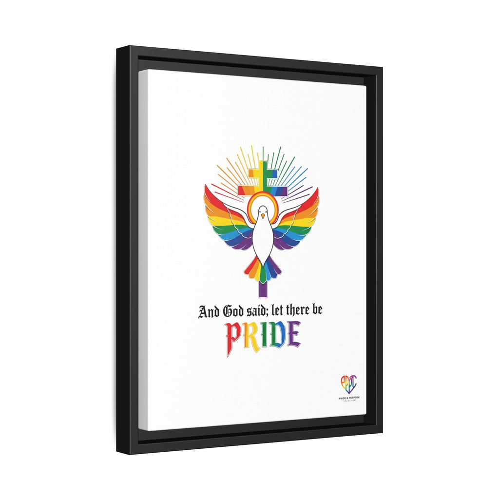 And God Said; Let There Be Pride™ Framed Matte Canvas