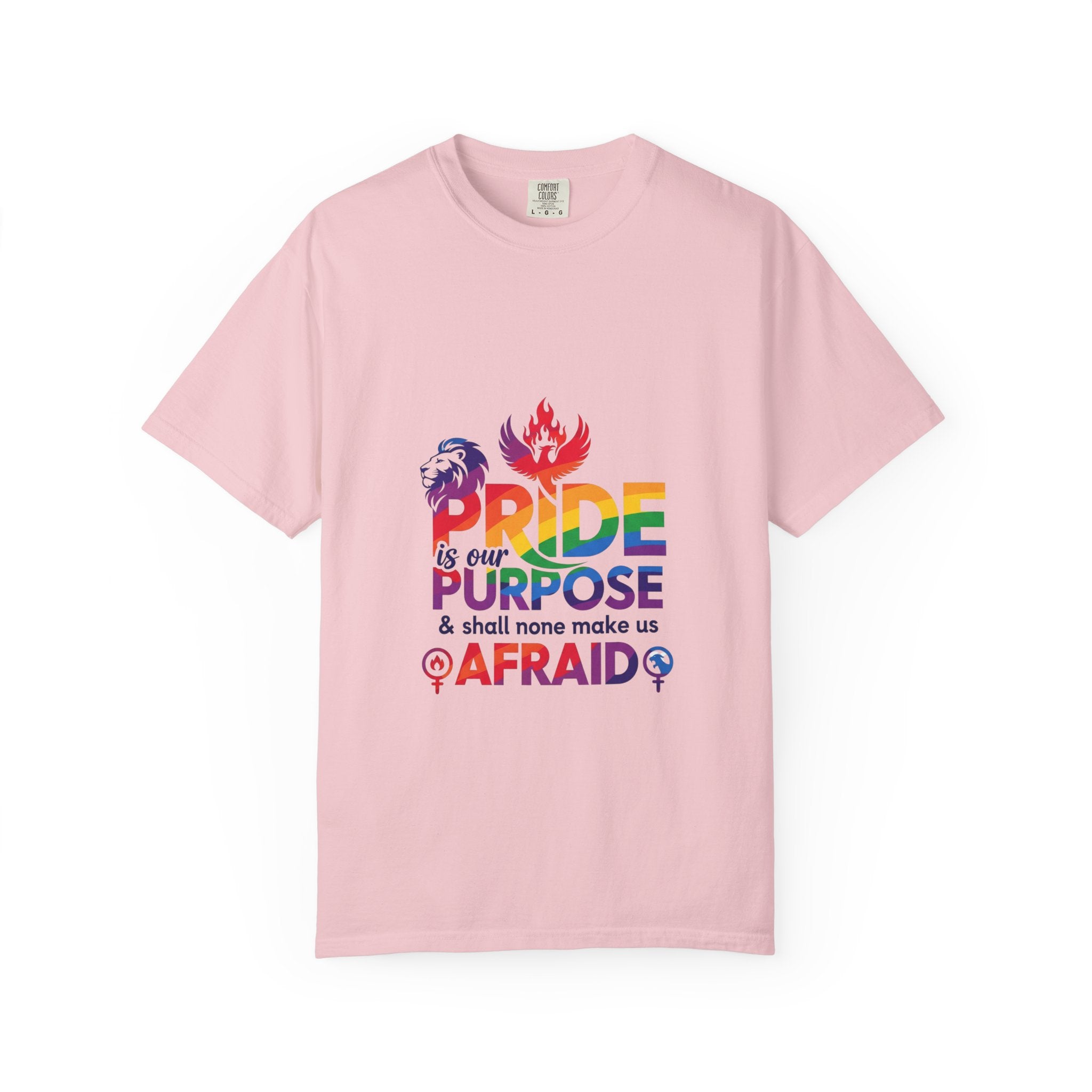 Pride Is Our Purpose™ & Shall None Make Us Afraid™ Premium Unisex T-Shirt