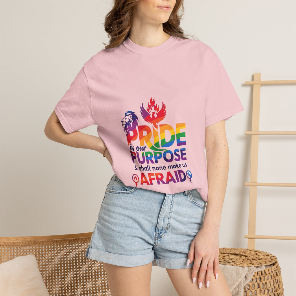 Pride Is Our Purpose™ & Shall None Make Us Afraid™ Premium Unisex T-Shirt