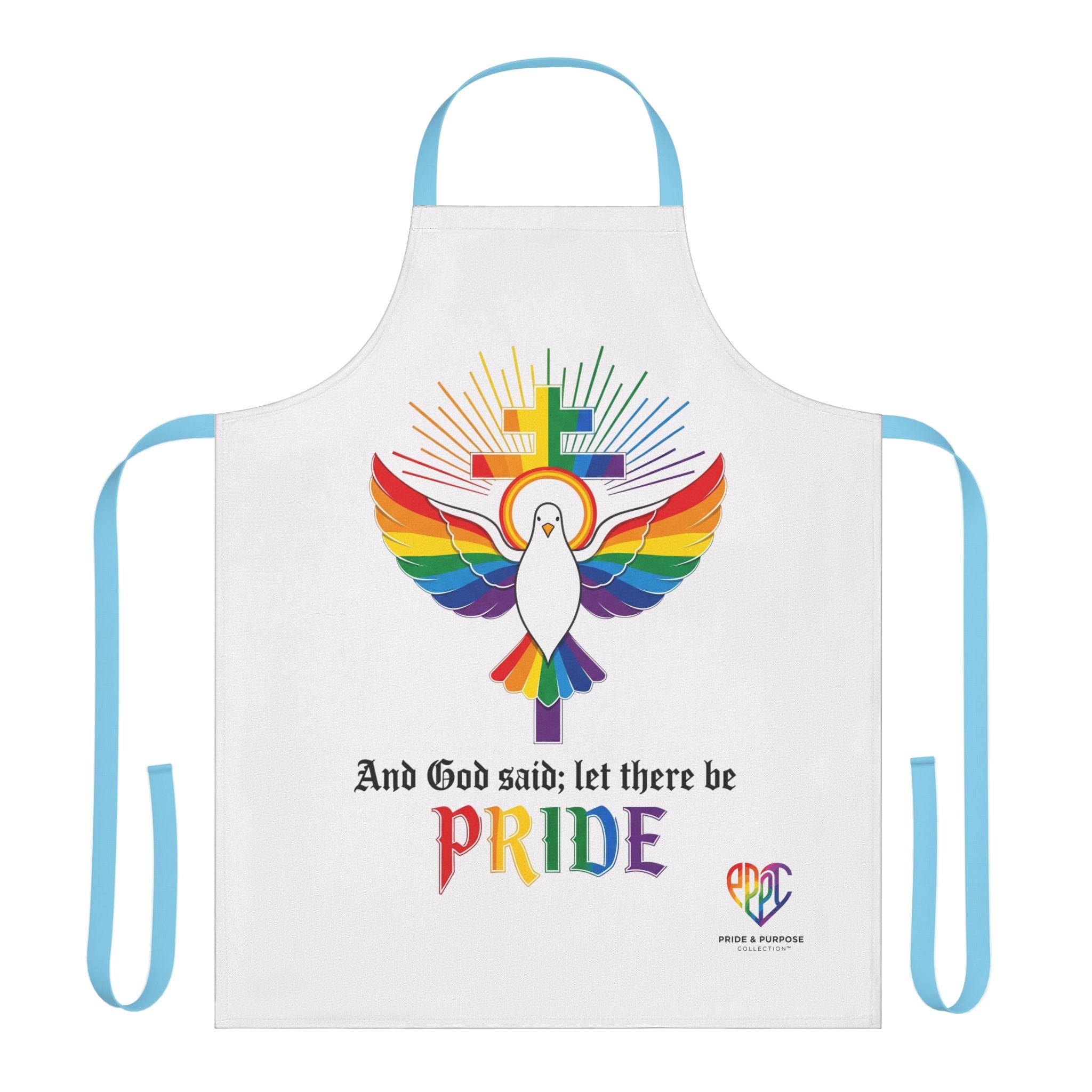 And God Said; Let There Be Pride™ Premium Apron