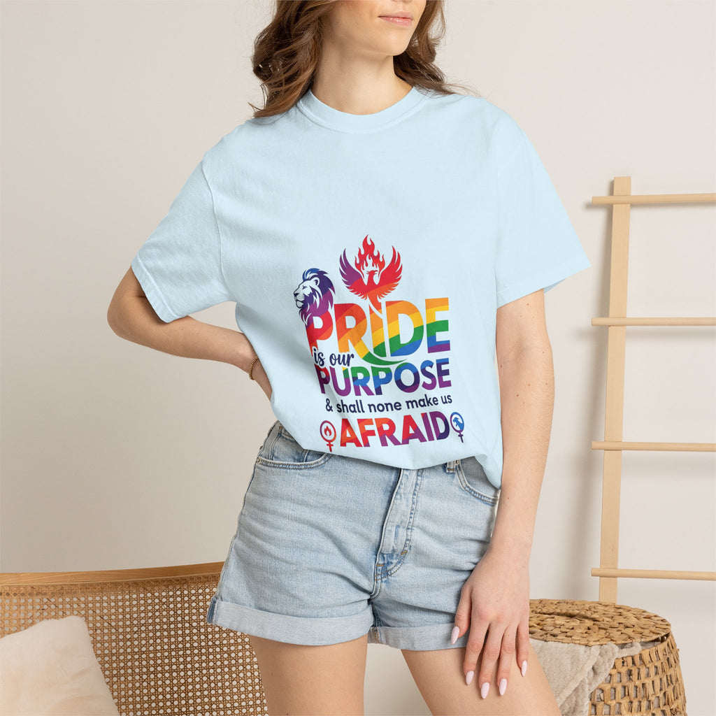 Pride Is Our Purpose™ & Shall None Make Us Afraid™ Premium Unisex T-Shirt