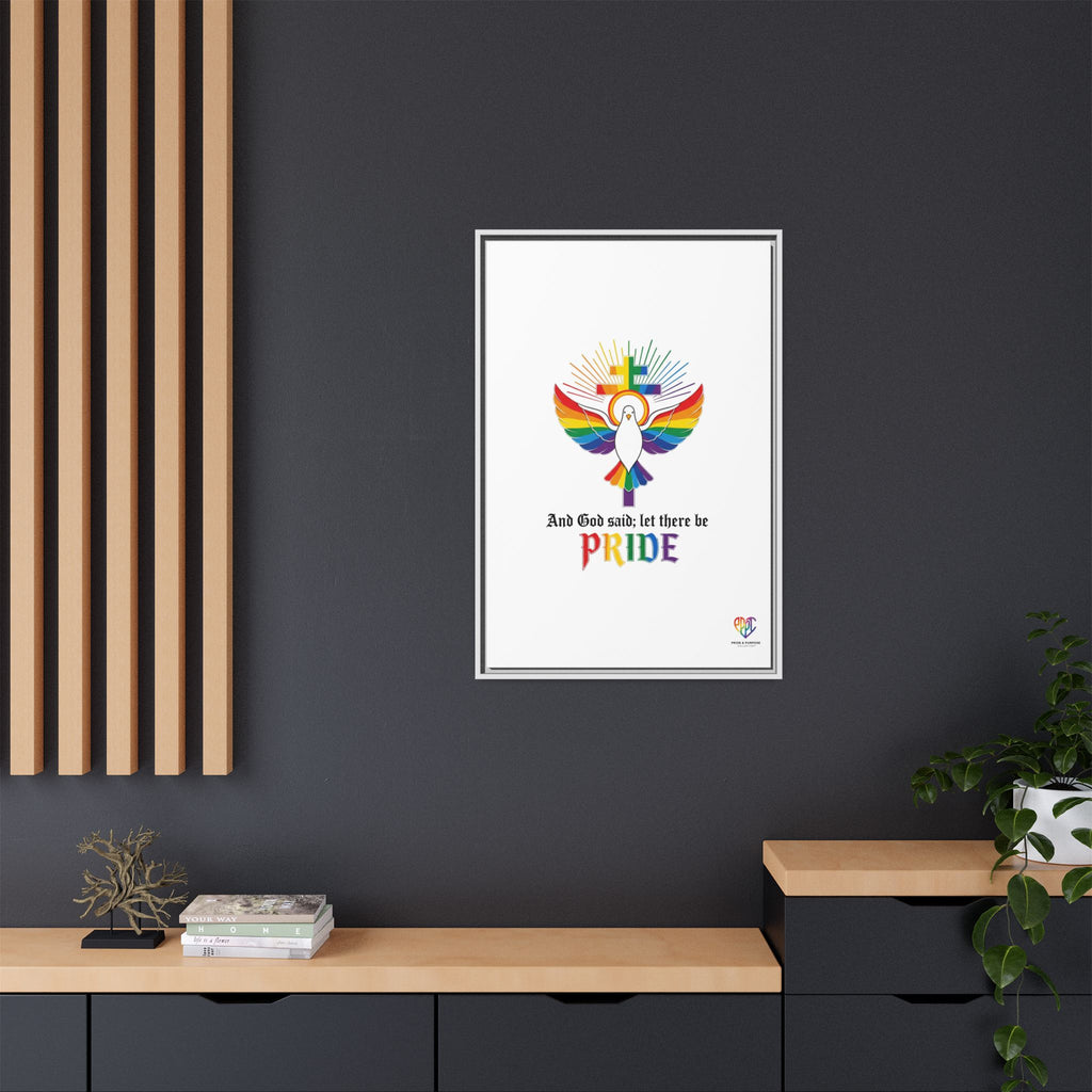And God Said; Let There Be Pride™ Framed Matte Canvas