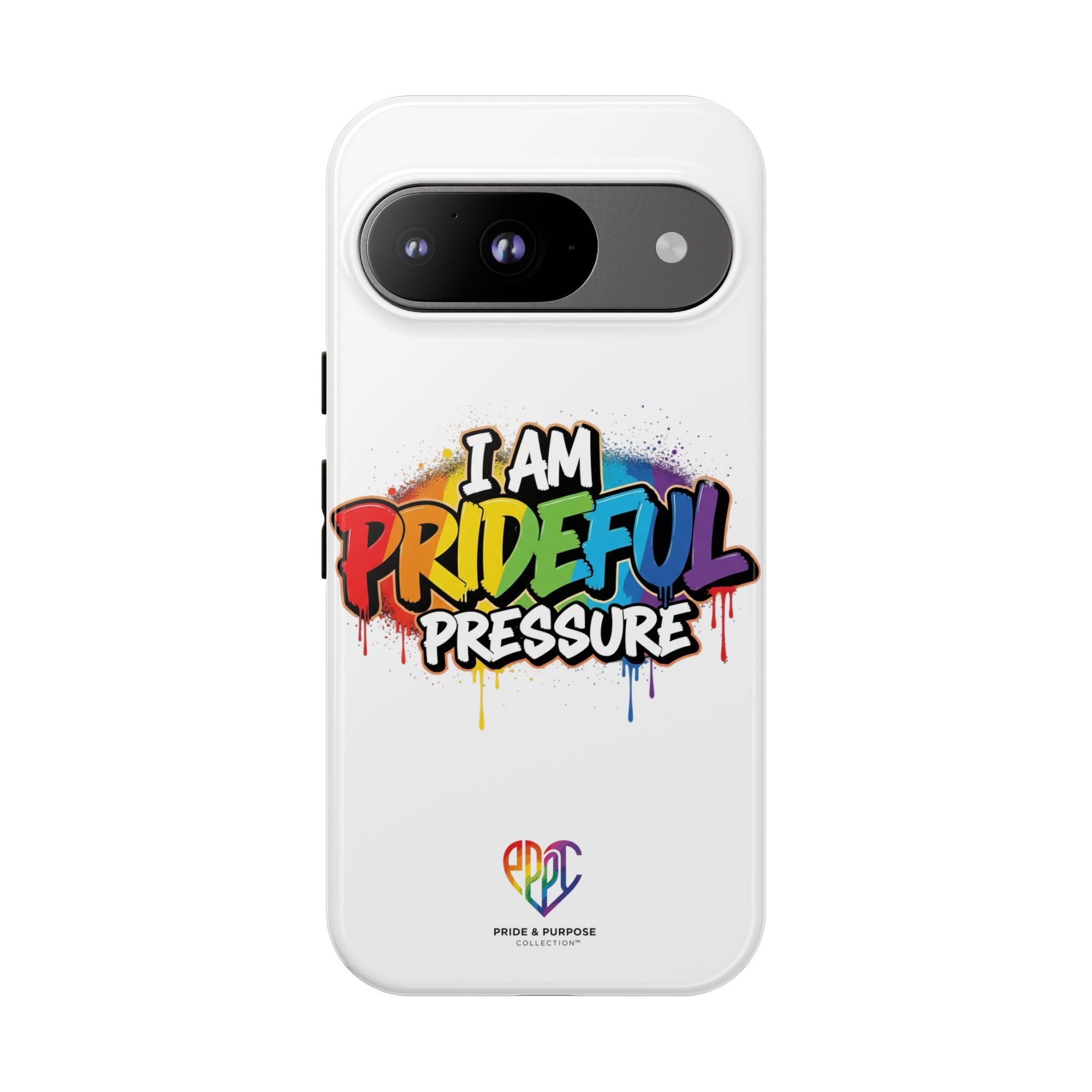 I Am Prideful Pressure™ Premium Tough Phone Case | LGBTQ+ Pride