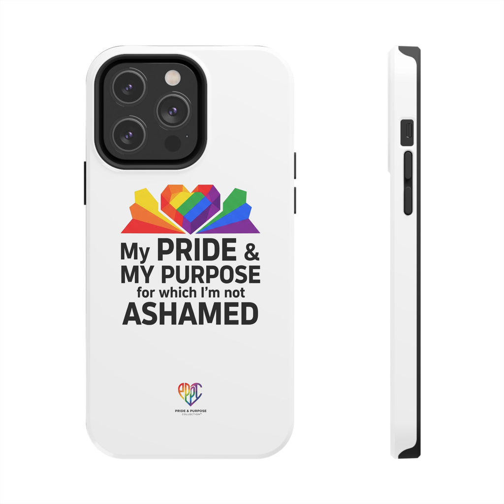 My Pride & My Purpose™ Premium Tough Phone Case | LGBTQ+ Pride