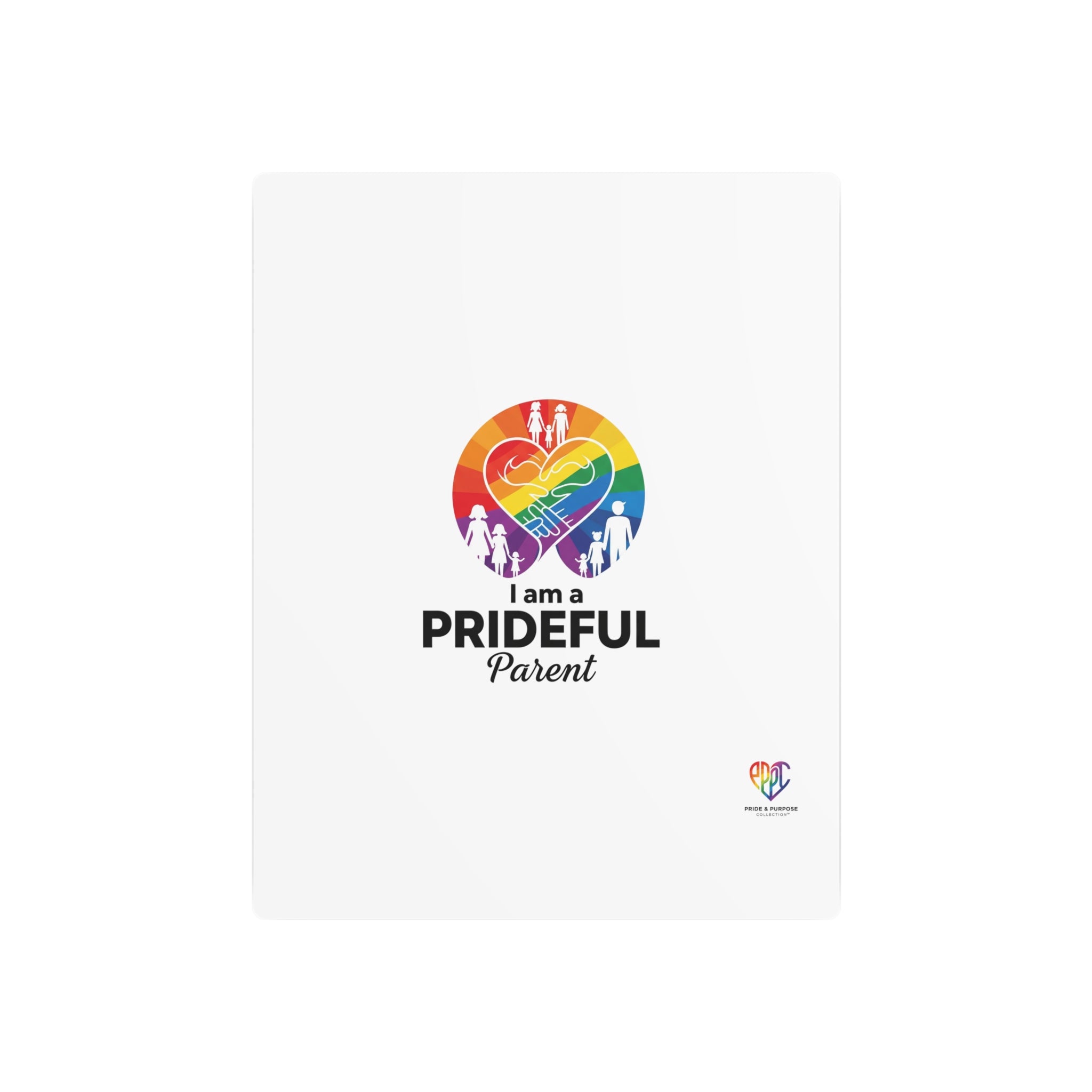 I Am a Prideful Parent™ Premium Metal Wall Sign