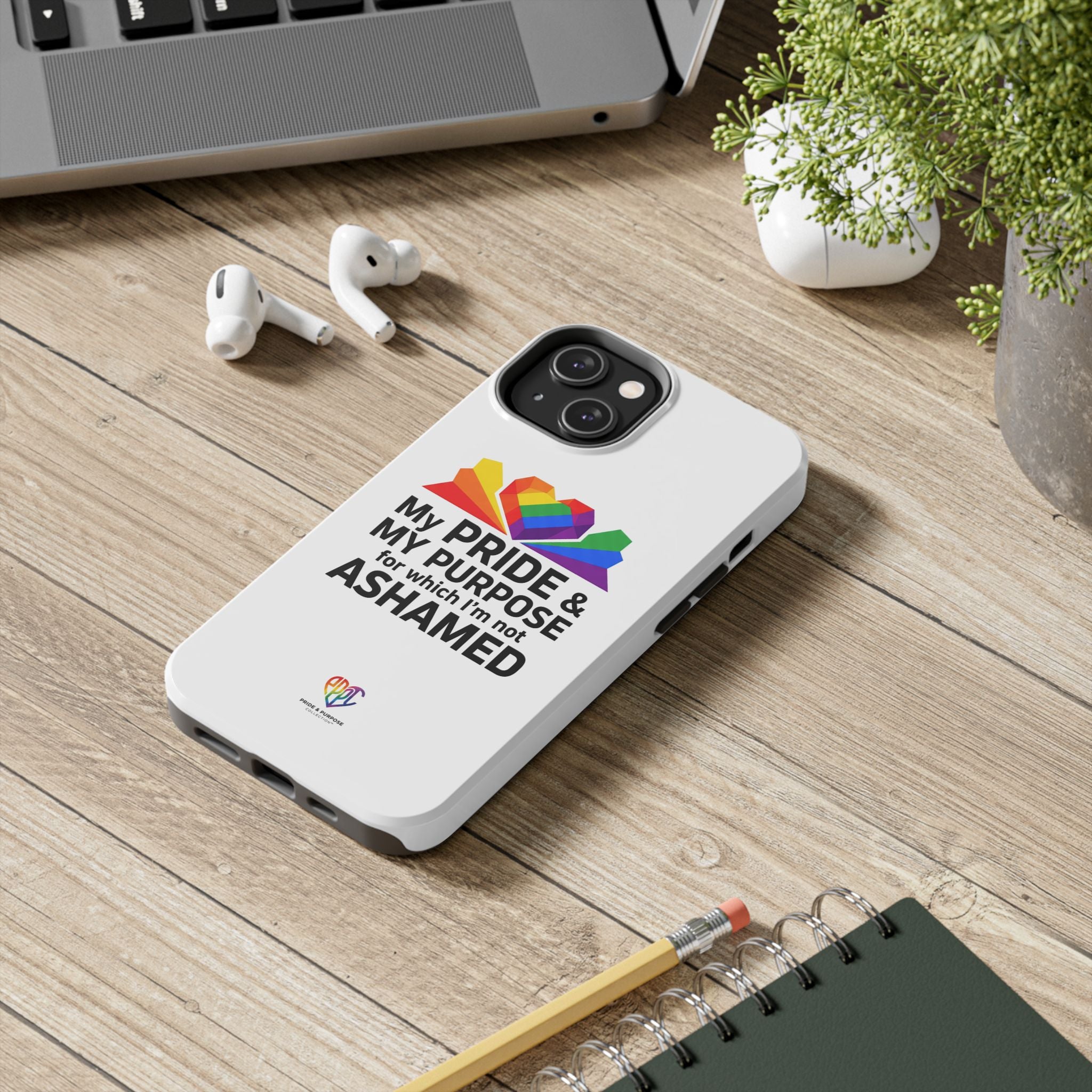 My Pride & My Purpose™ Premium Tough Phone Case | LGBTQ+ Pride