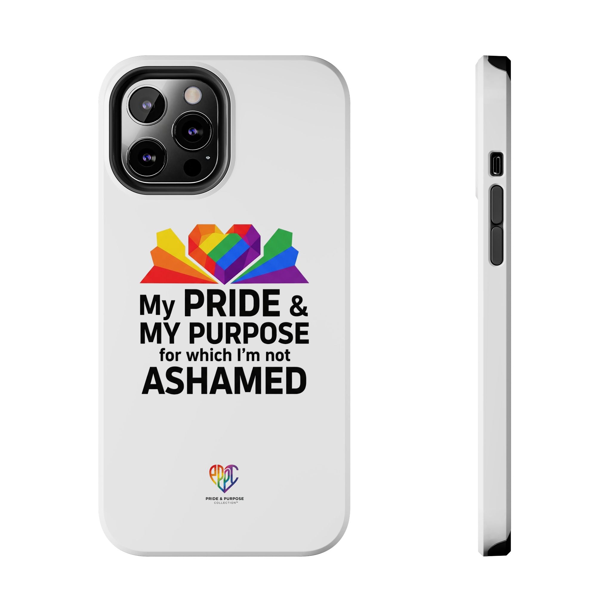 My Pride & My Purpose™ Premium Tough Phone Case | LGBTQ+ Pride